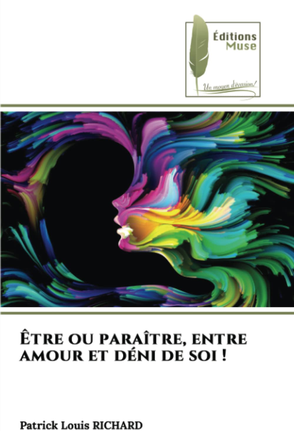 Être ou paraître, entre amour et déni de soi ! book