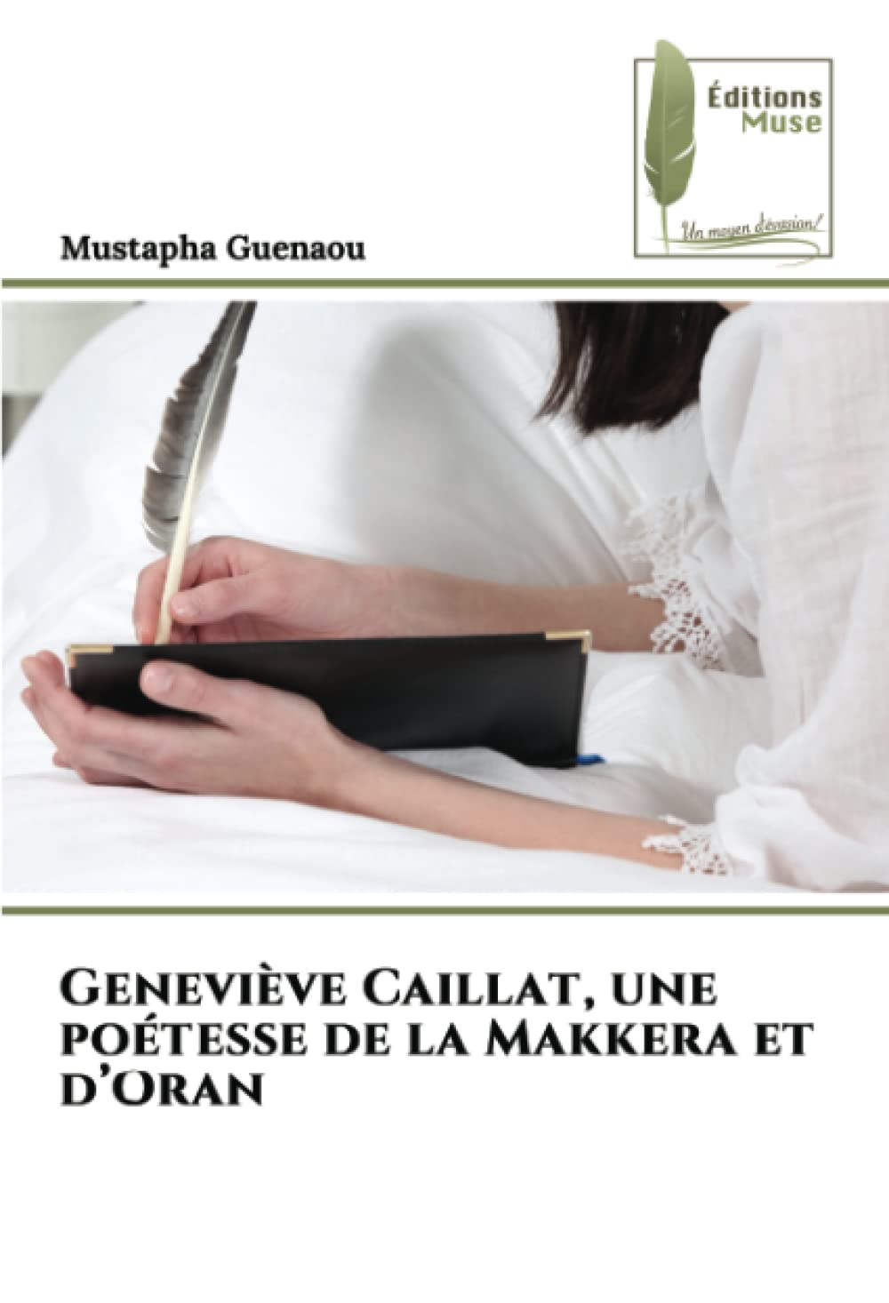 Geneviève Caillat, une poétesse de la Makkera et d’Oran book