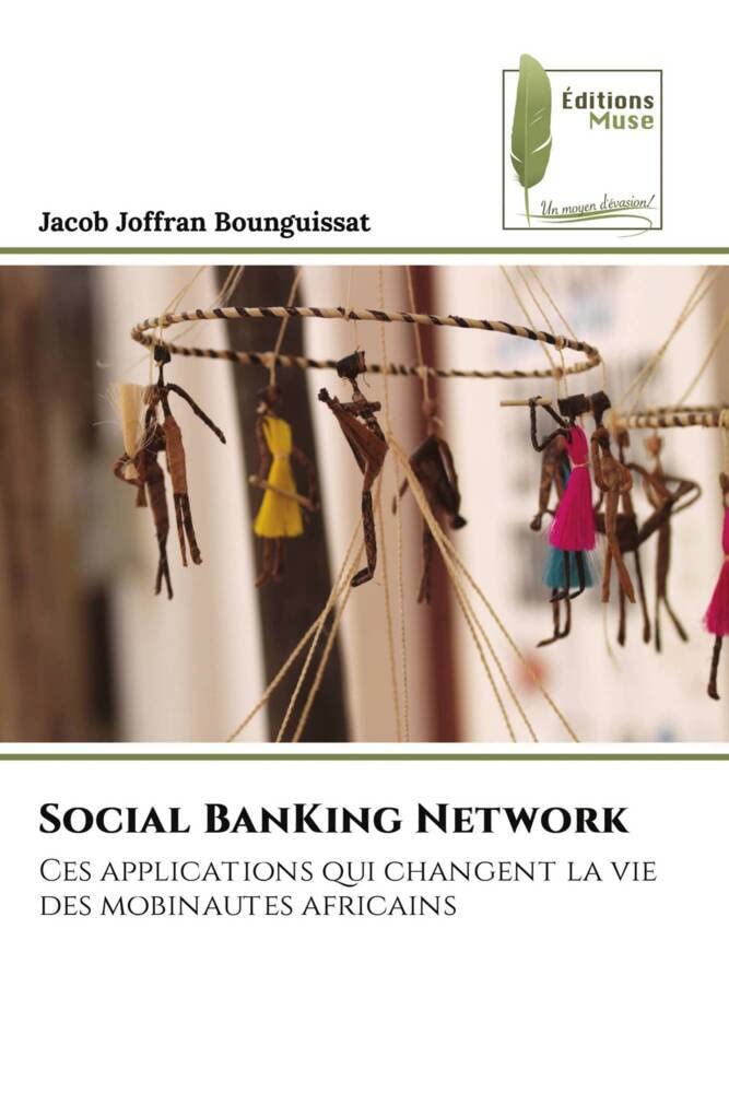 Social BanKing Network: Ces applications qui changent la vie des mobinautes africains book