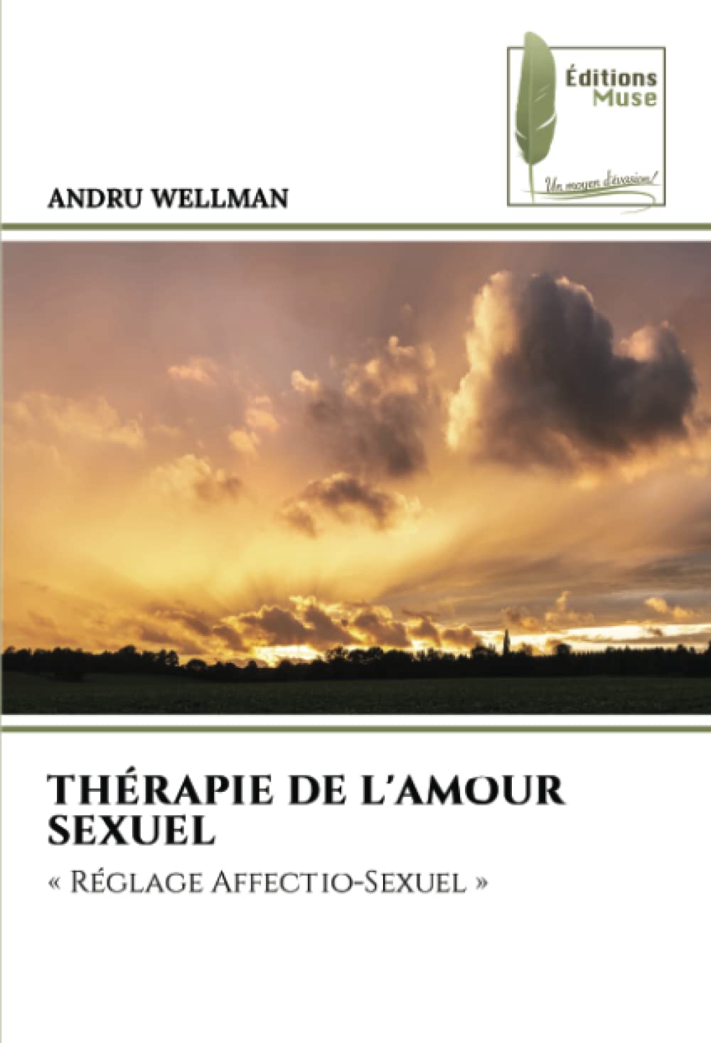 THÉRAPIE DE L'AMOUR SEXUEL: « Réglage Affectio-Sexuel » book