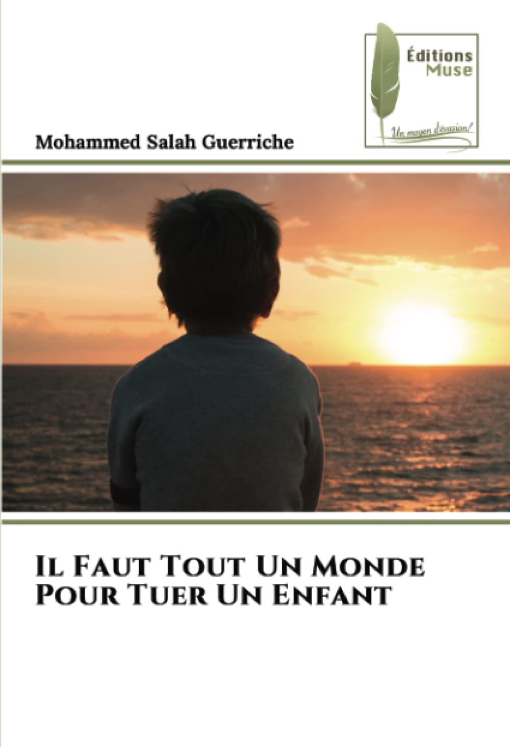 Il Faut Tout Un Monde Pour Tuer Un Enfant book