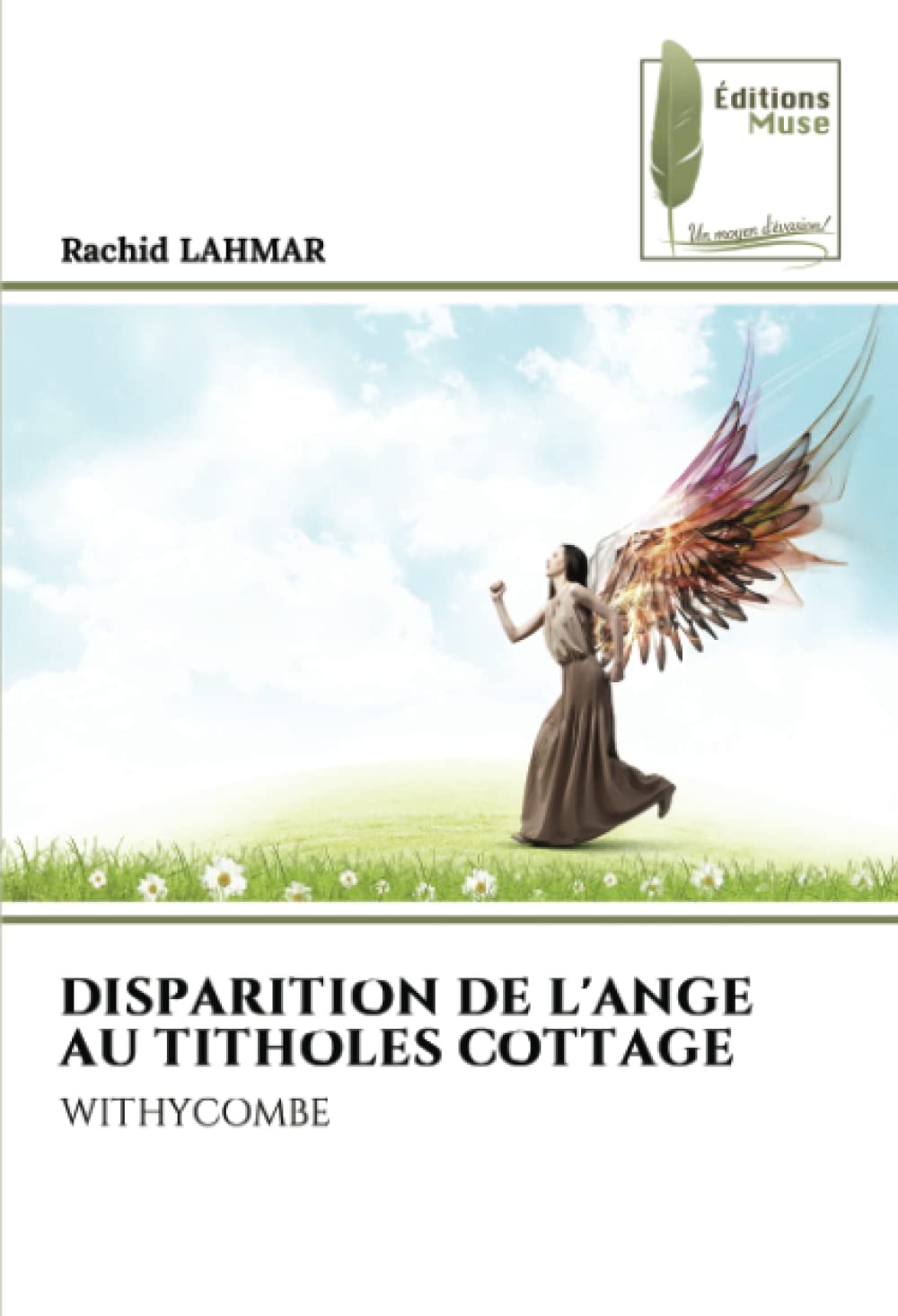 DISPARITION DE L'ANGE AU TITHOLES COTTAGE: WITHYCOMBE book