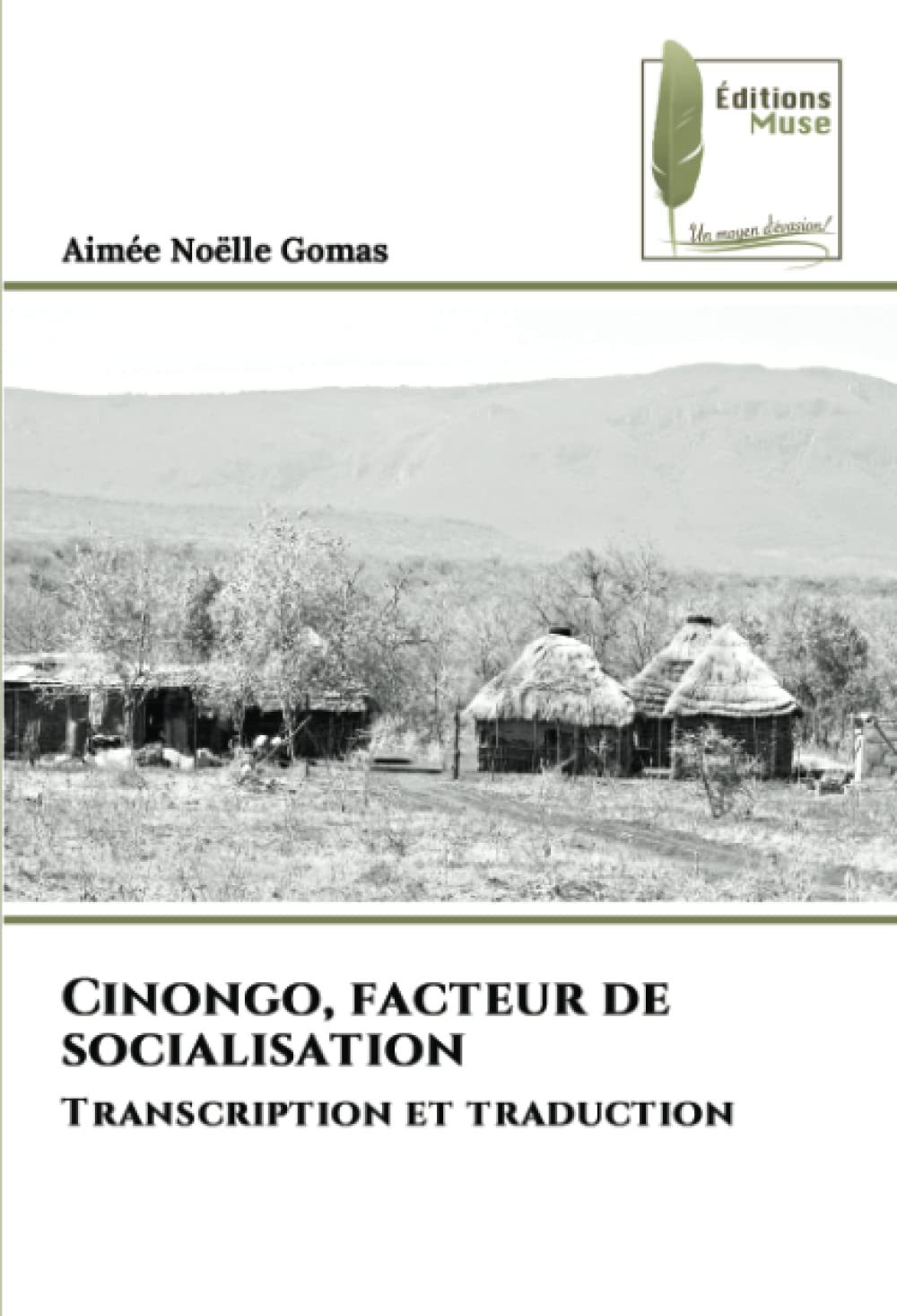 Cinongo, facteur de socialisation: Transcription et traduction book