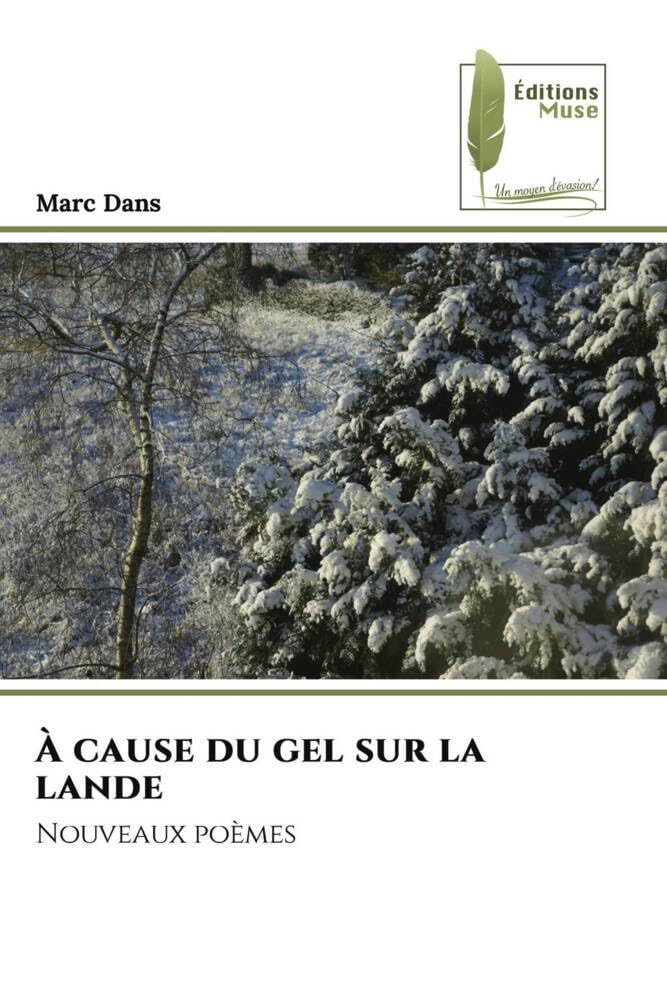 À cause du gel sur la lande: Nouveaux poèmes book