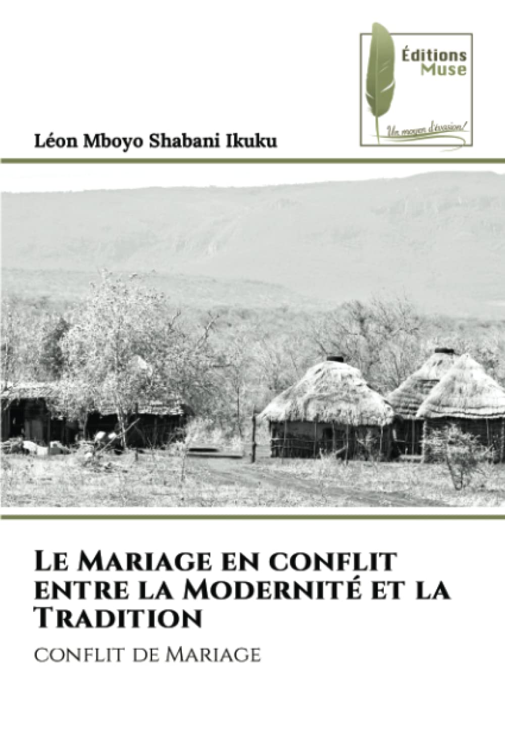 Le Mariage en conflit entre la Modernité et la Tradition: conflit de Mariage book