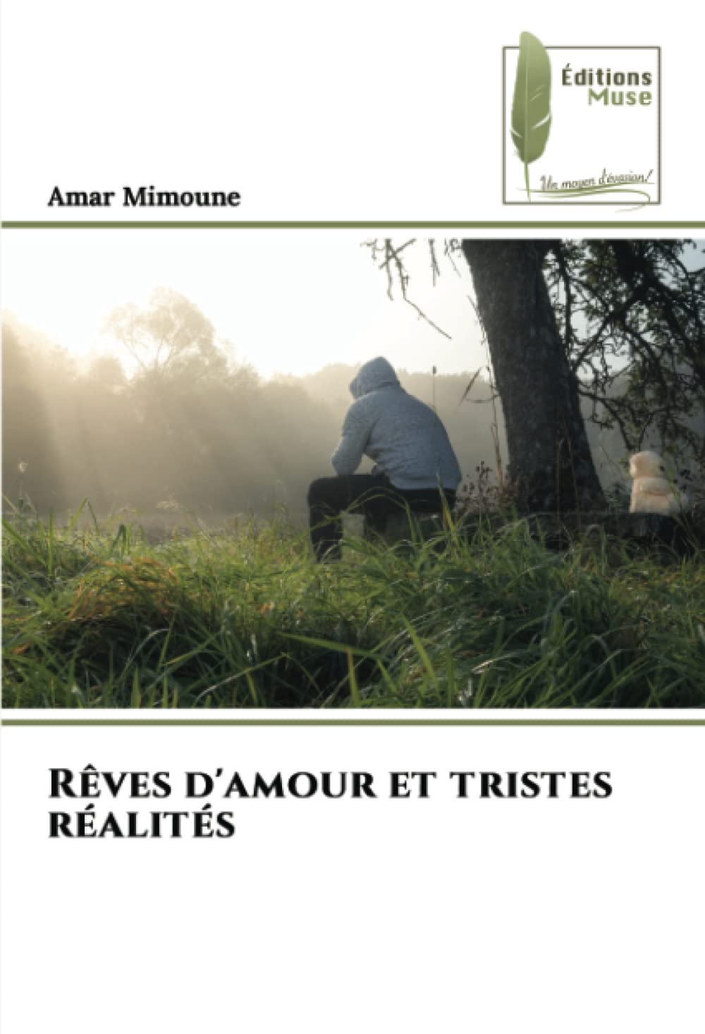 Rêves d'amour et tristes réalités book