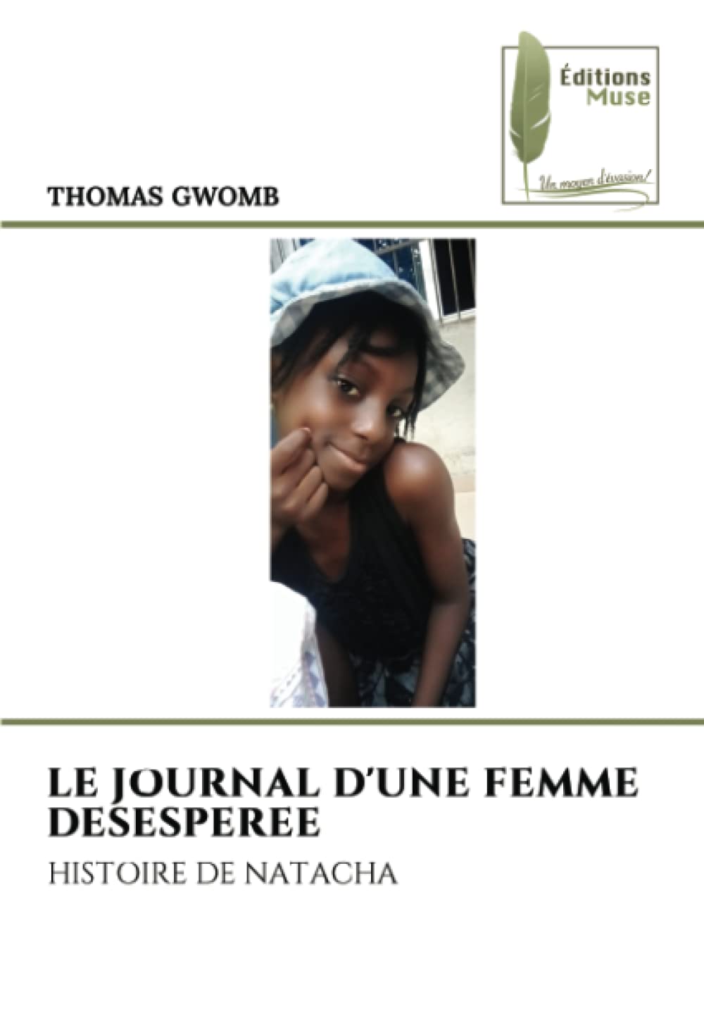 LE JOURNAL D'UNE FEMME DESESPEREE: HISTOIRE DE NATACHA book