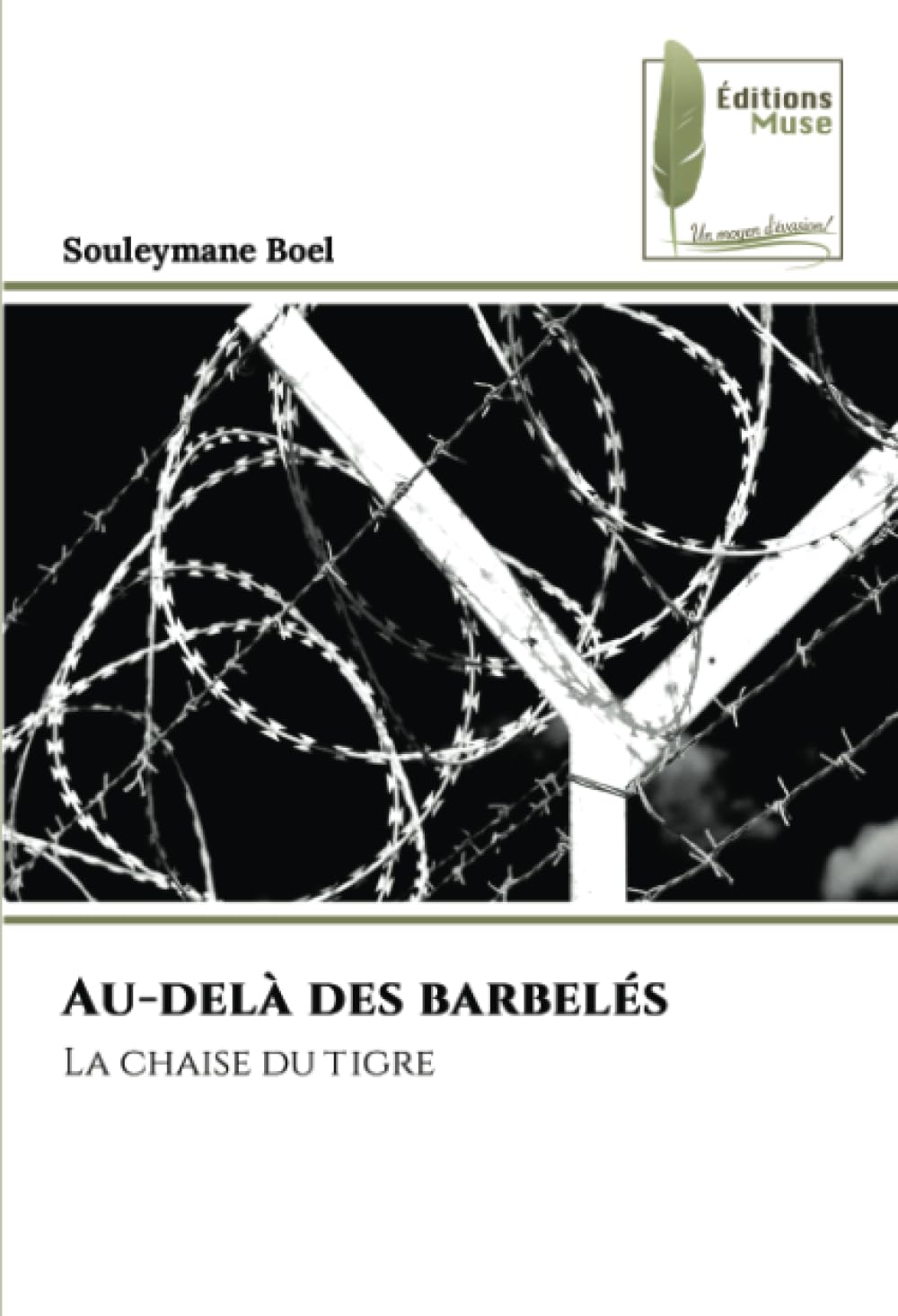 Au-delà des barbelés: La chaise du tigre Books