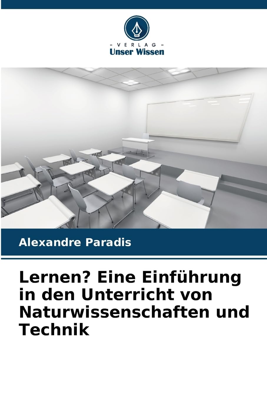 Lernen? Eine Einführung in den Unterricht von Naturwissenschaften und Technik Books