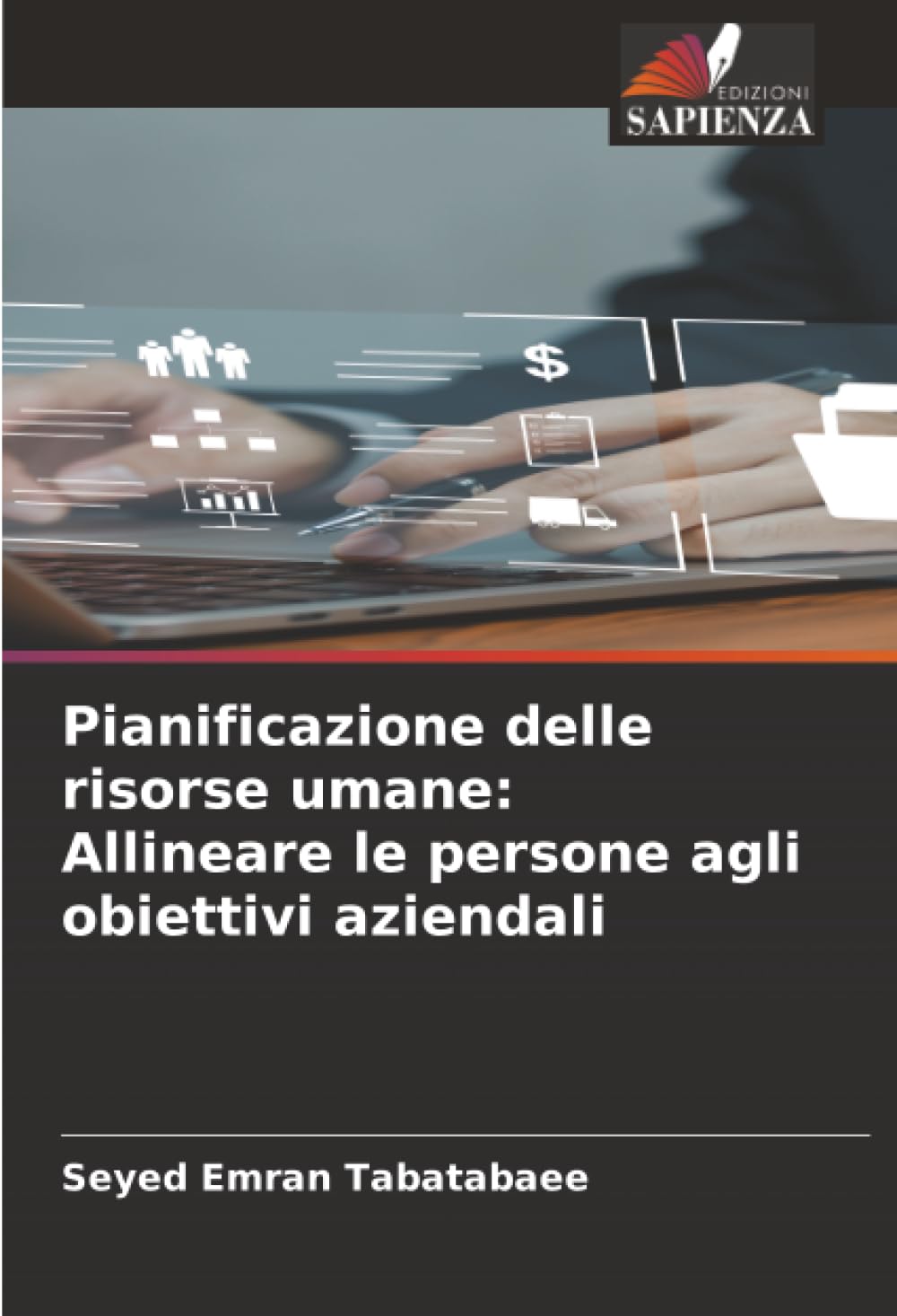 Pianificazione delle risorse umane: Allineare le persone agli obiettivi aziendali: DE Books