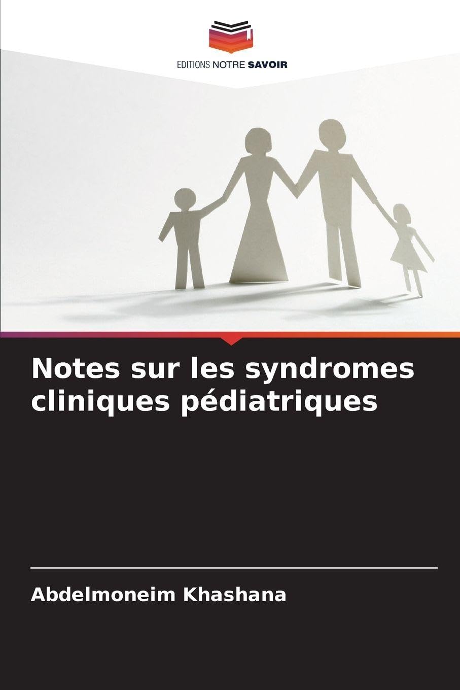 Notes sur les syndromes cliniques pédiatriques Medicine