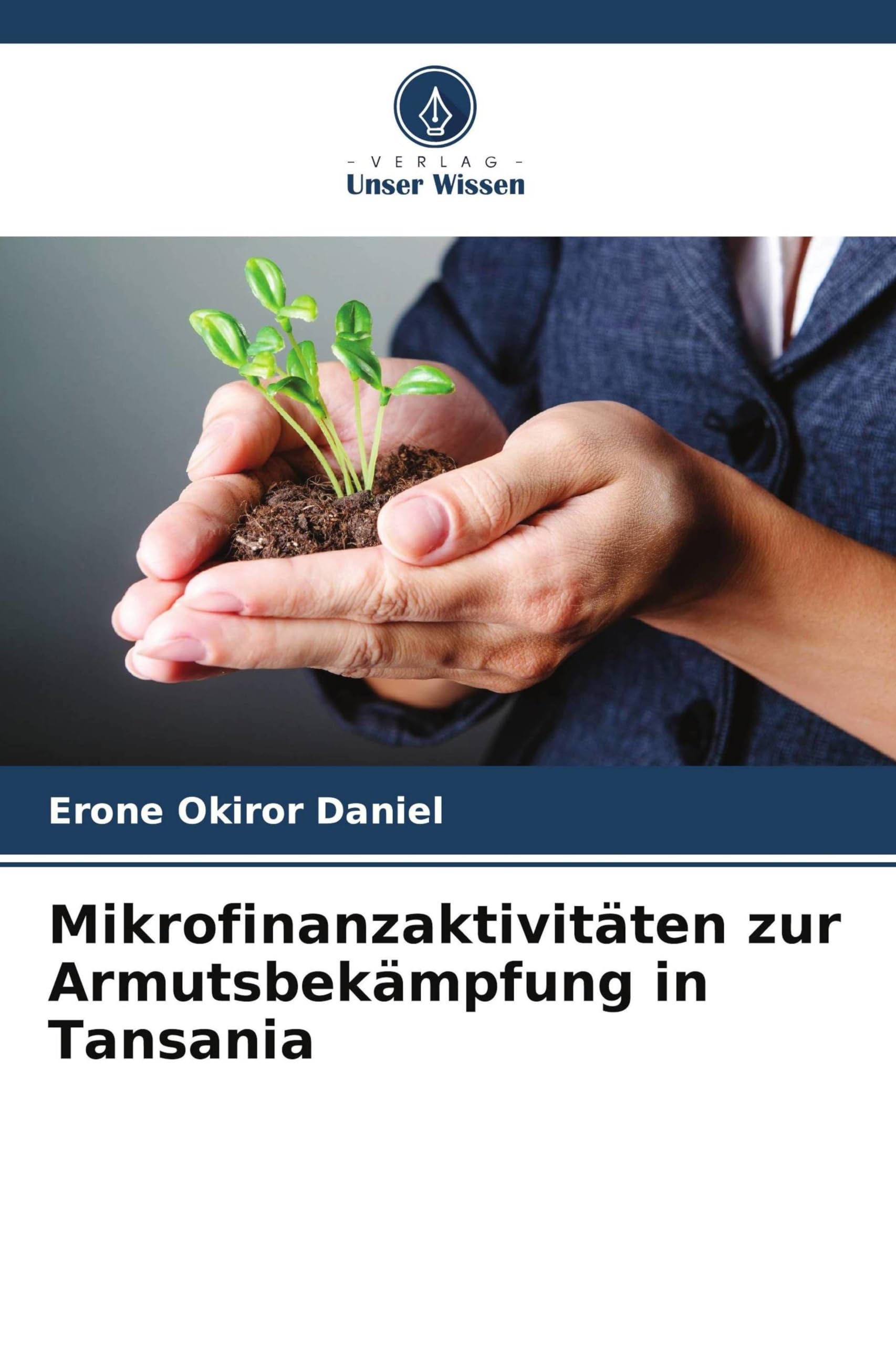 Mikrofinanzaktivitäten zur Armutsbekämpfung in Tansania Business, Finance & Career
