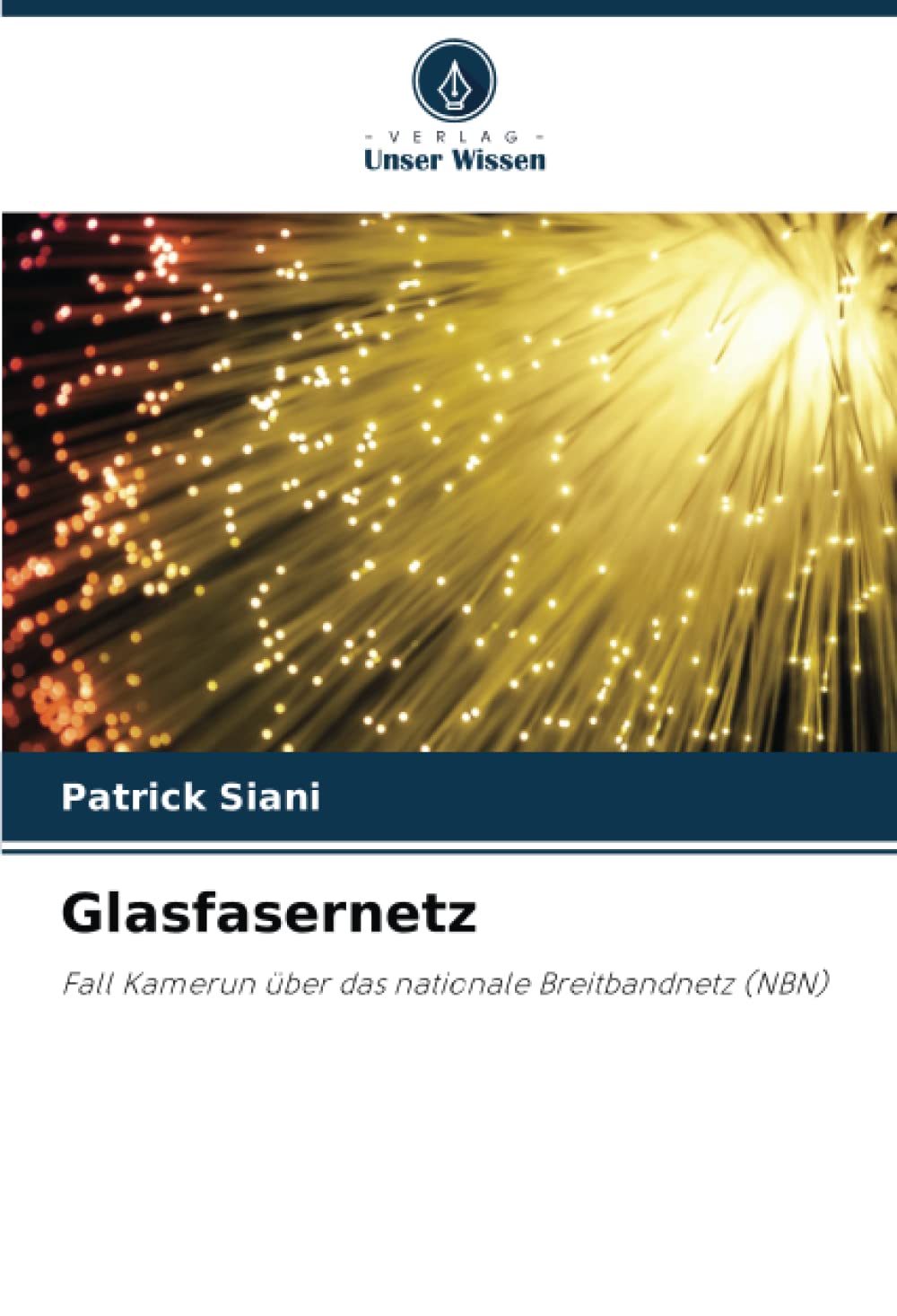 Glasfasernetz: Fall Kamerun über das nationale Breitbandnetz (NBN) Media & Communication