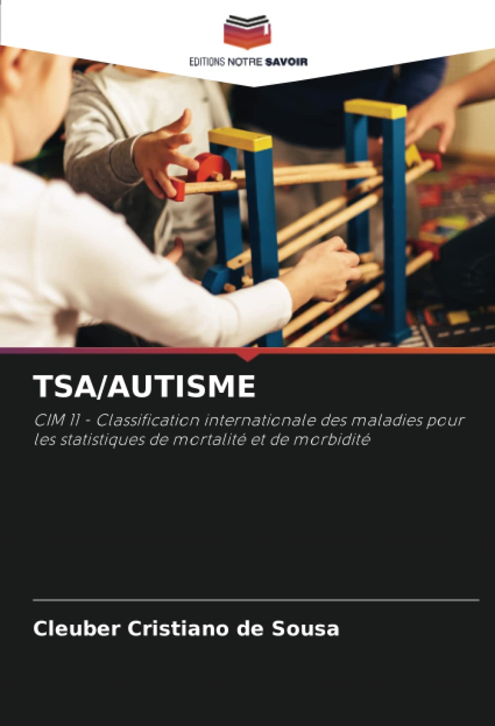 TSA/AUTISME: CIM 11 - Classification internationale des maladies pour les statistiques de mortalité et de morbidité book