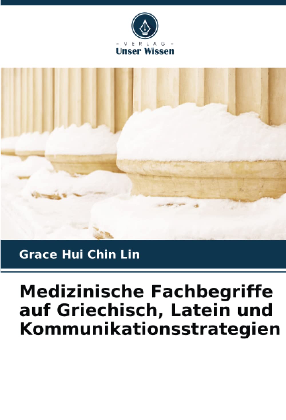 Medizinische Fachbegriffe auf Griechisch, Latein und Kommunikationsstrategien: DE Books