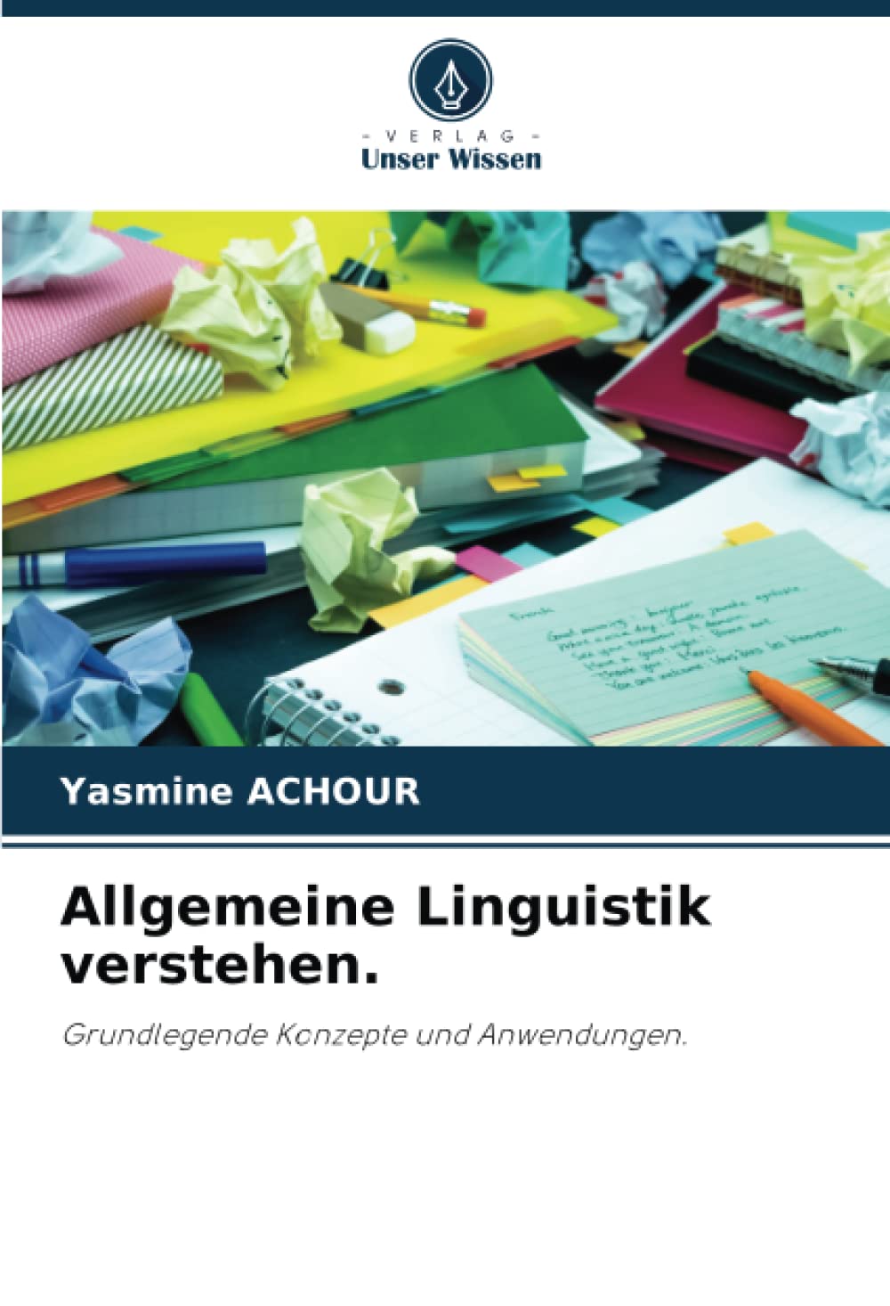 Allgemeine Linguistik verstehen.: Grundlegende Konzepte und Anwendungen. Social Sciences