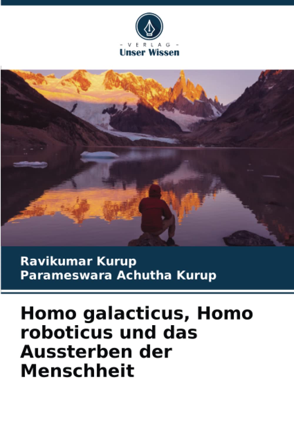 Homo galacticus, Homo roboticus und das Aussterben der Menschheit Business & Technology