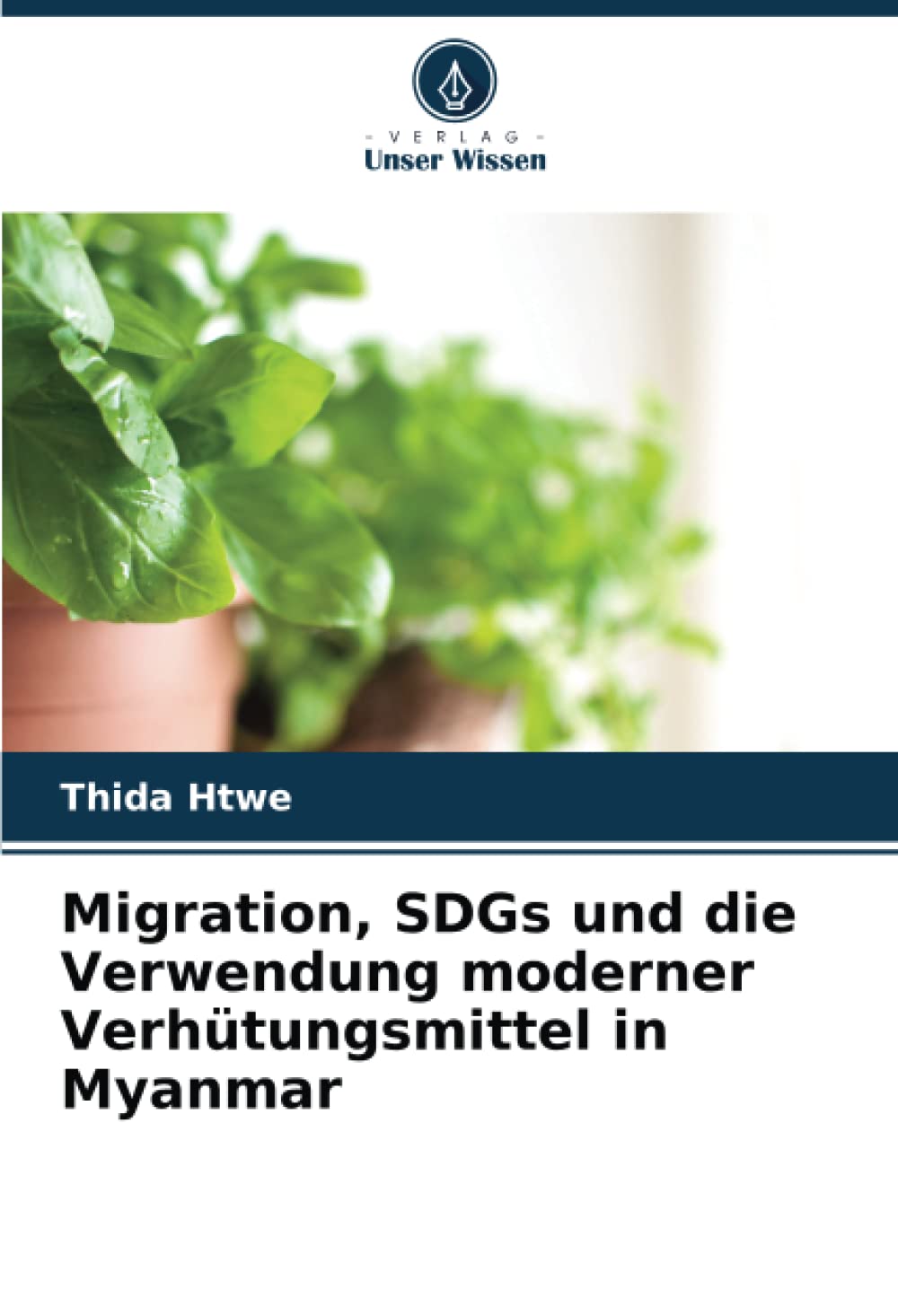 Migration, SDGs und die Verwendung moderner Verhütungsmittel in Myanmar Law