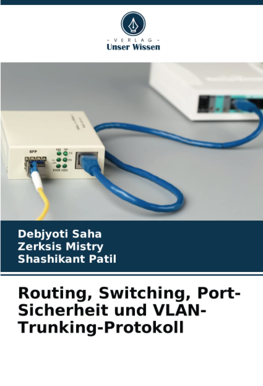 Routing, Switching, Port-Sicherheit und VLAN-Trunking-Protokoll: DE Business & Technology