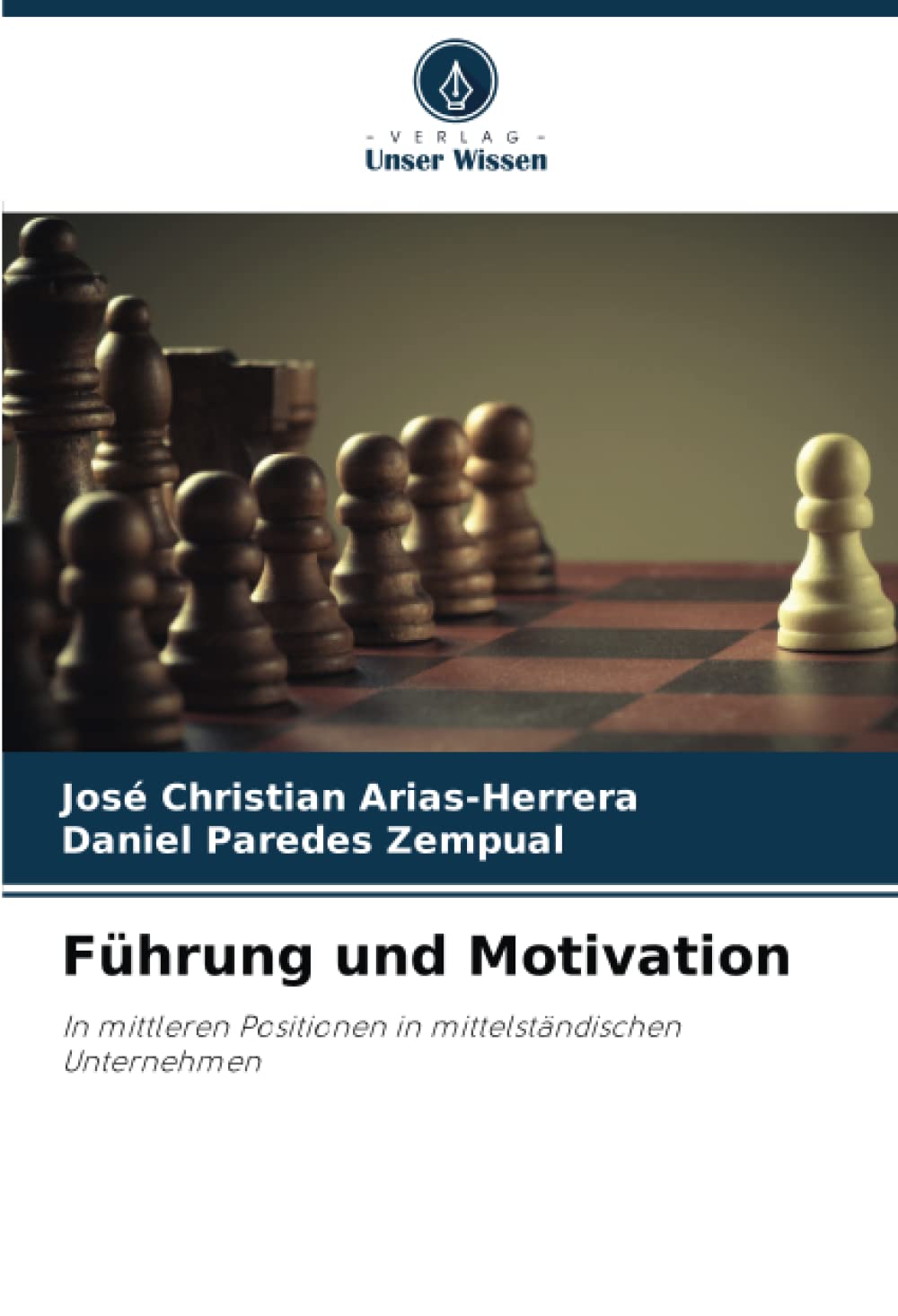 Führung und Motivation: In mittleren Positionen in mittelständischen Unternehmen Law