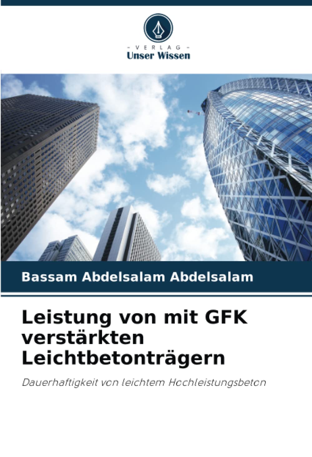 Leistung von mit GFK verstärkten Leichtbetonträgern: Dauerhaftigkeit von leichtem Hochleistungsbeton Business & Technology