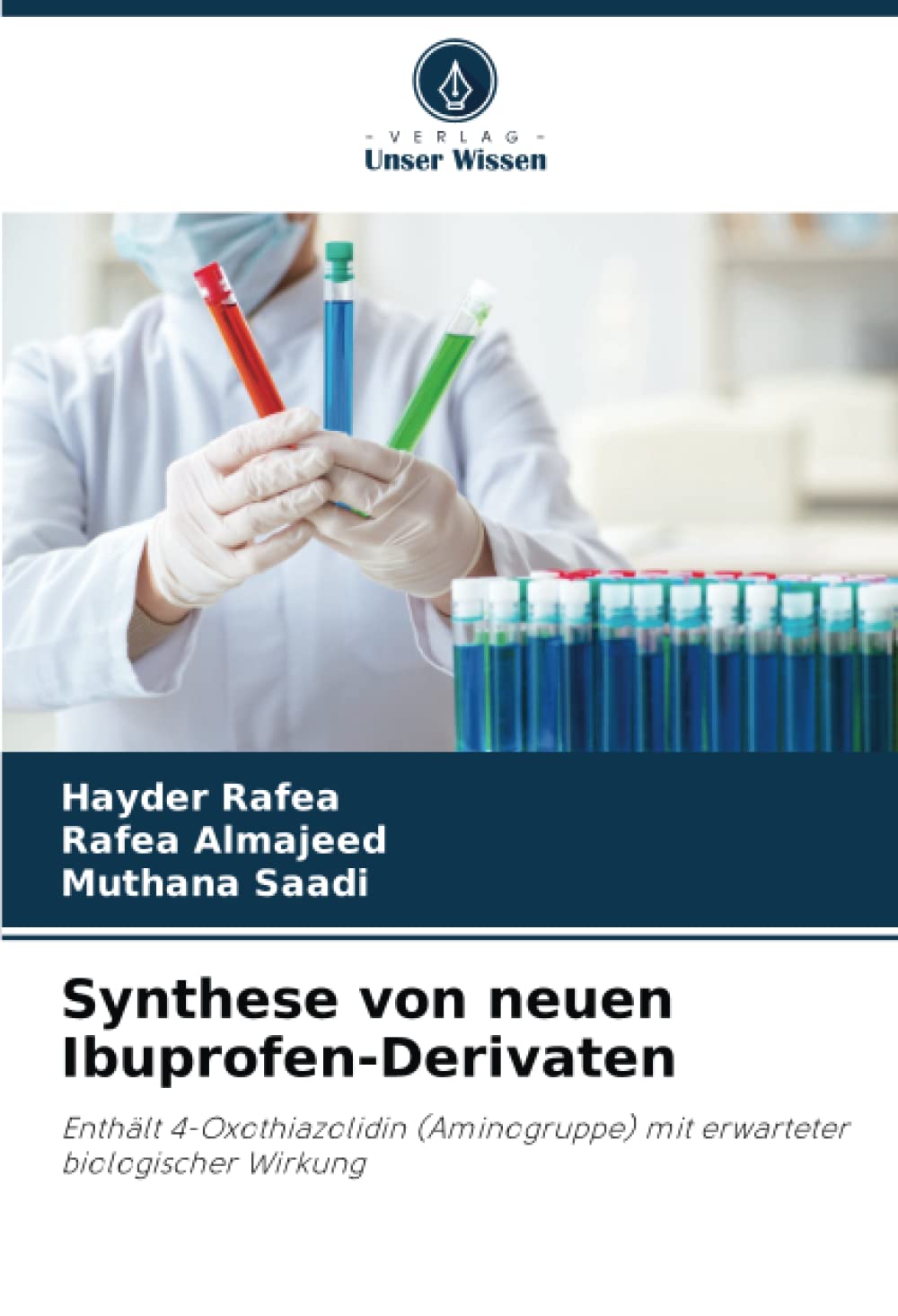 Synthese von neuen Ibuprofen-Derivaten: Enthält 4-Oxothiazolidin (Aminogruppe) mit erwarteter biologischer Wirkung Medicine