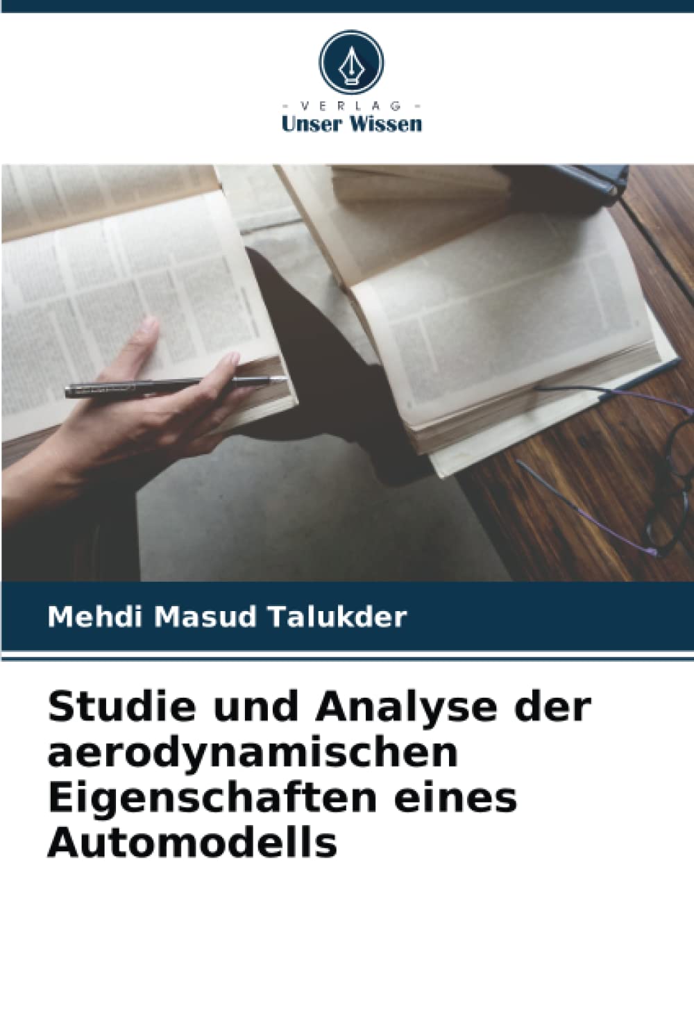 Studie und Analyse der aerodynamischen Eigenschaften eines Automodells Business & Technology