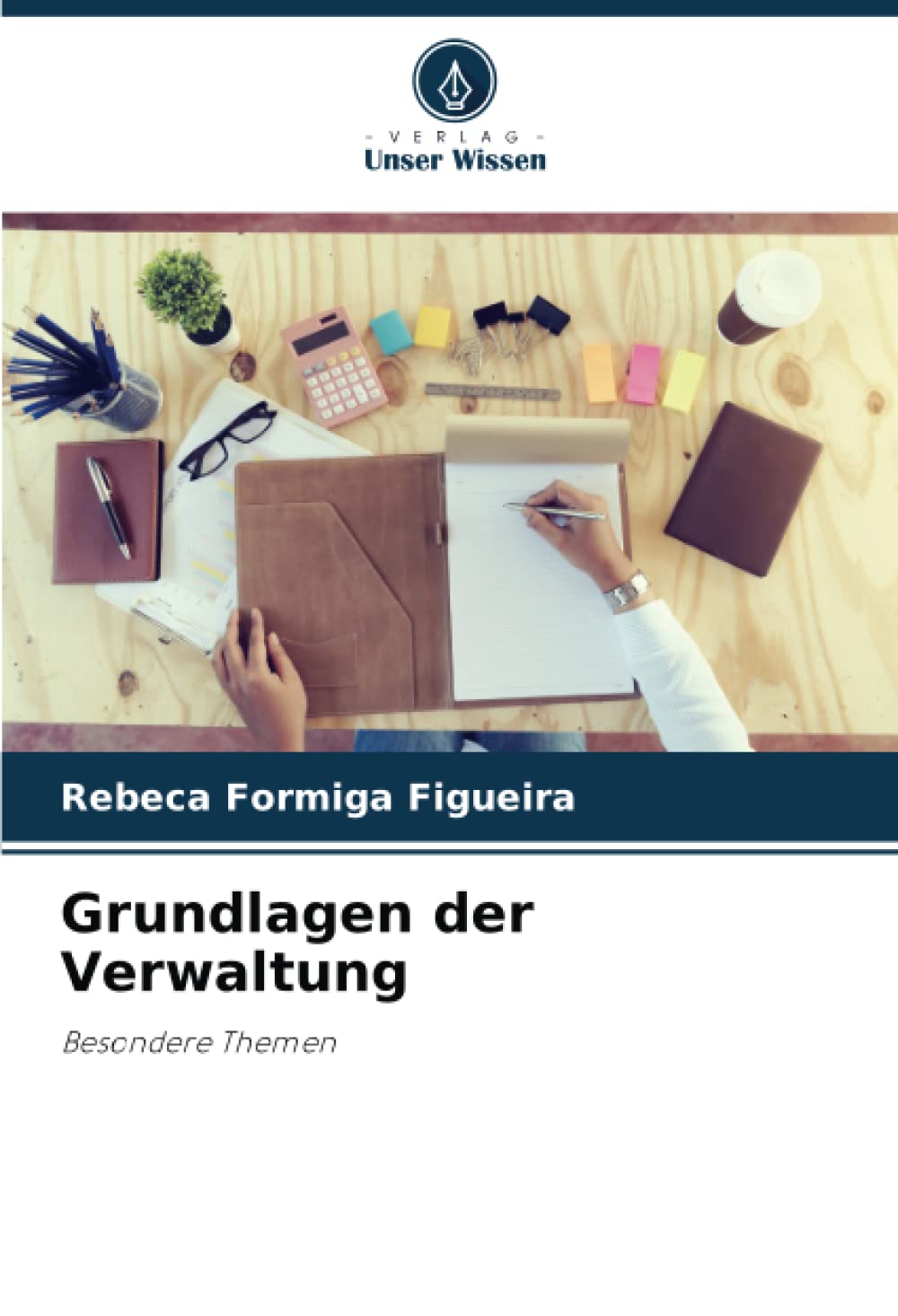 Grundlagen der Verwaltung: Besondere Themen Law