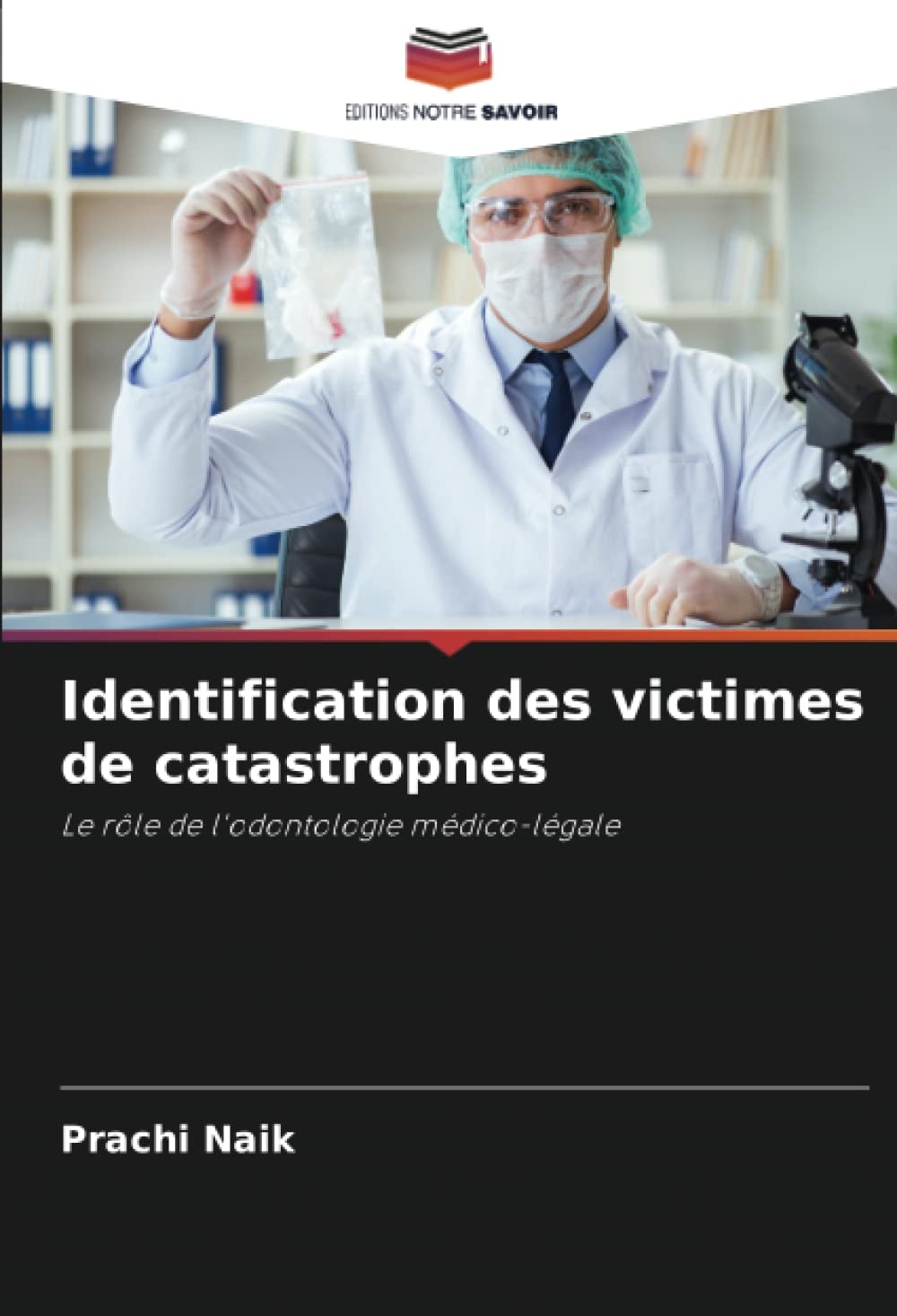 Identification des victimes de catastrophes: Le rôle de l'odontologie médico-légale Medicine