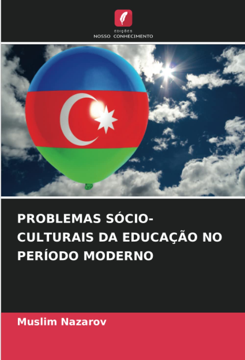 PROBLEMAS SÓCIO-CULTURAIS DA EDUCAÇÃO NO PERÍODO MODERNO Education & Training