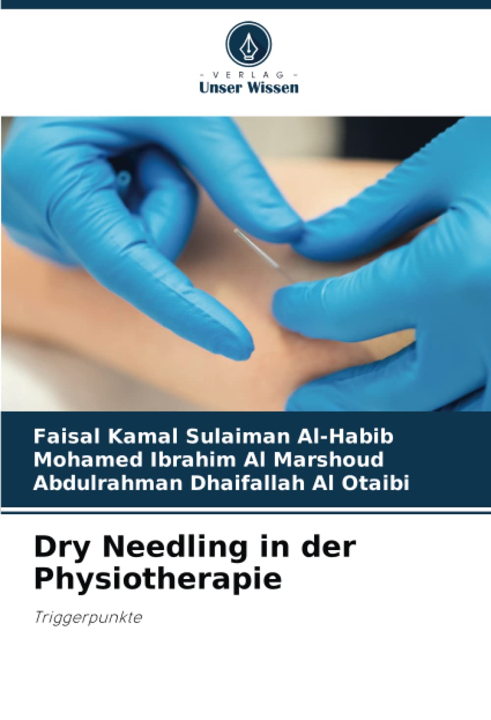 Dry Needling in der Physiotherapie: Triggerpunkte Medicine