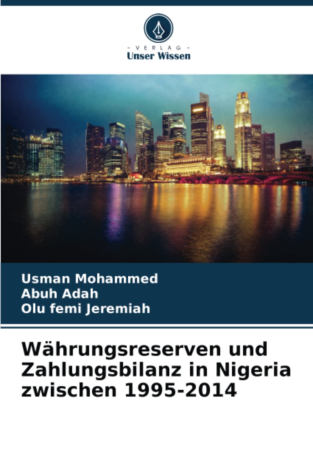 Währungsreserven und Zahlungsbilanz in Nigeria zwischen 1995-2014 Law