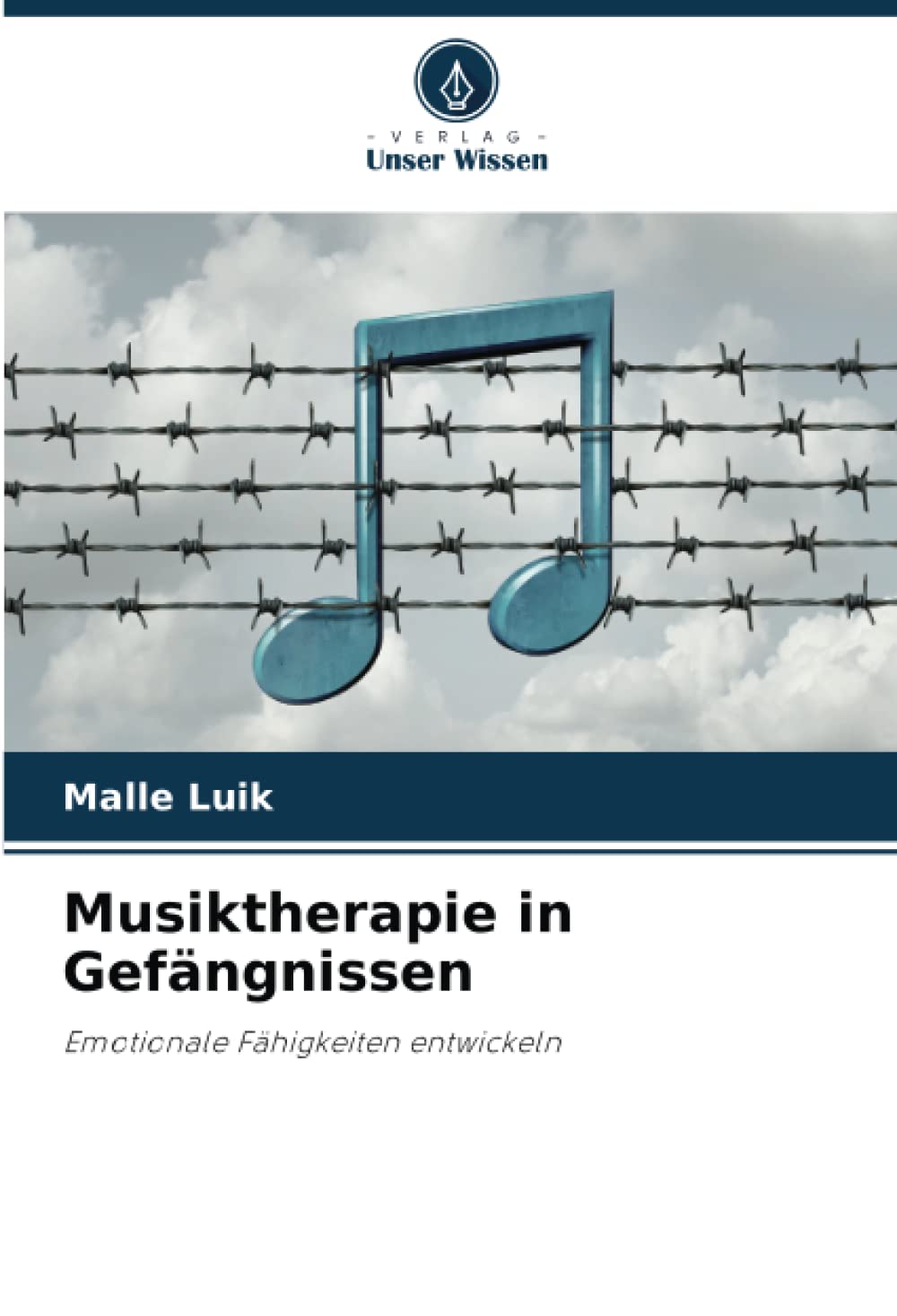 Musiktherapie in Gefängnissen: Emotionale Fähigkeiten entwickeln Law