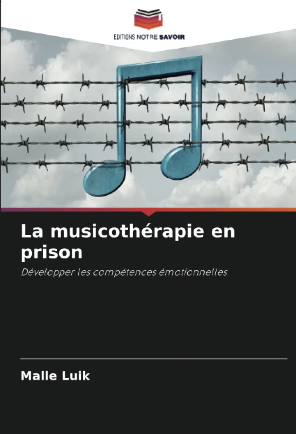 La musicothérapie en prison: Développer les compétences émotionnelles book
