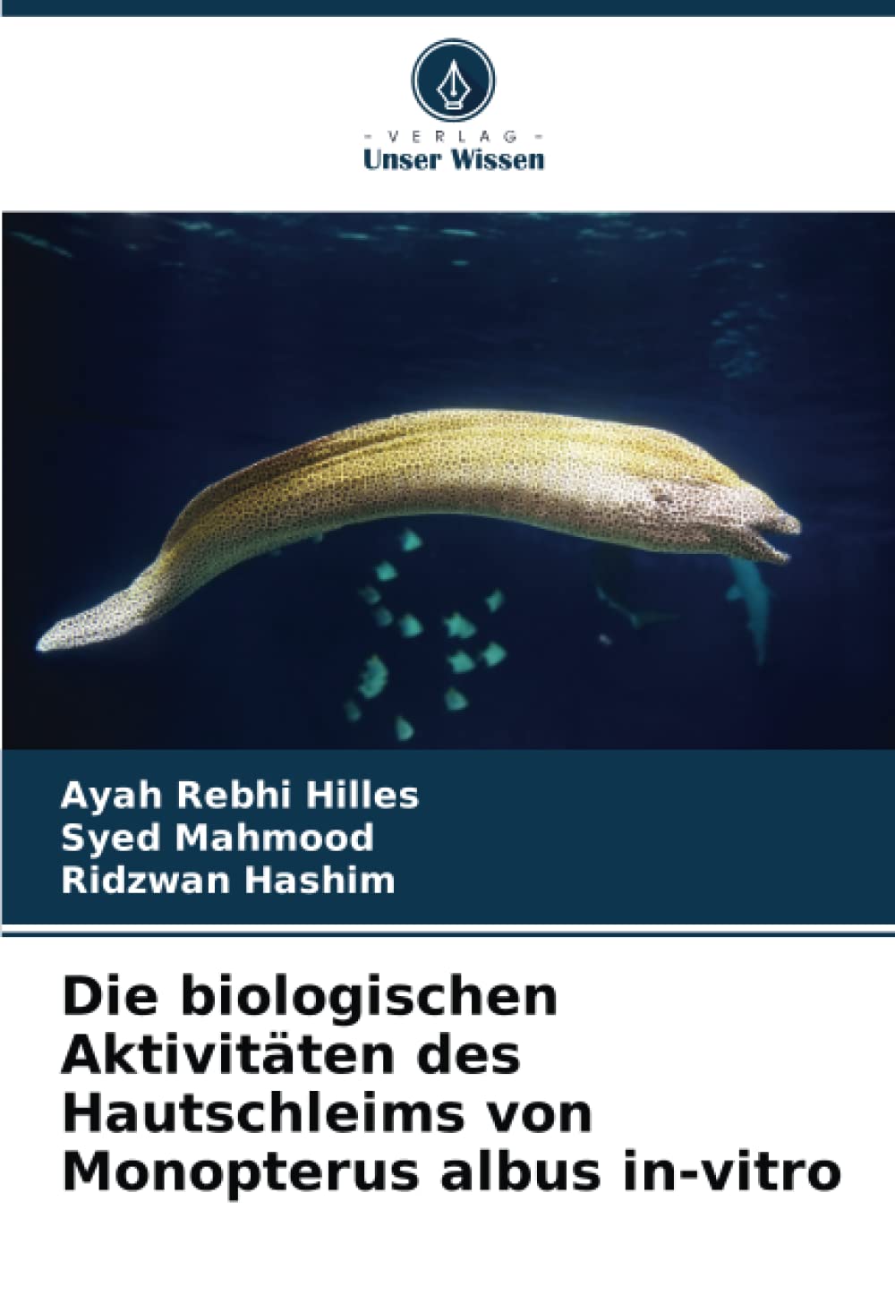 Die biologischen Aktivitäten des Hautschleims von Monopterus albus in-vitro Natural Sciences