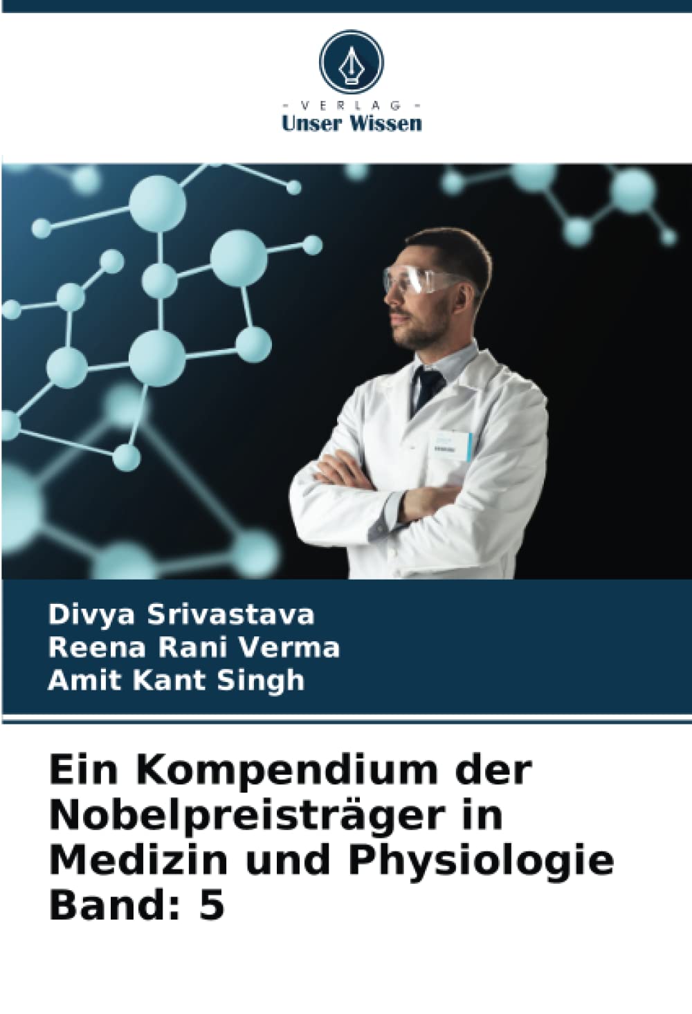 Ein Kompendium der Nobelpreisträger in Medizin und Physiologie Band: 5 Law