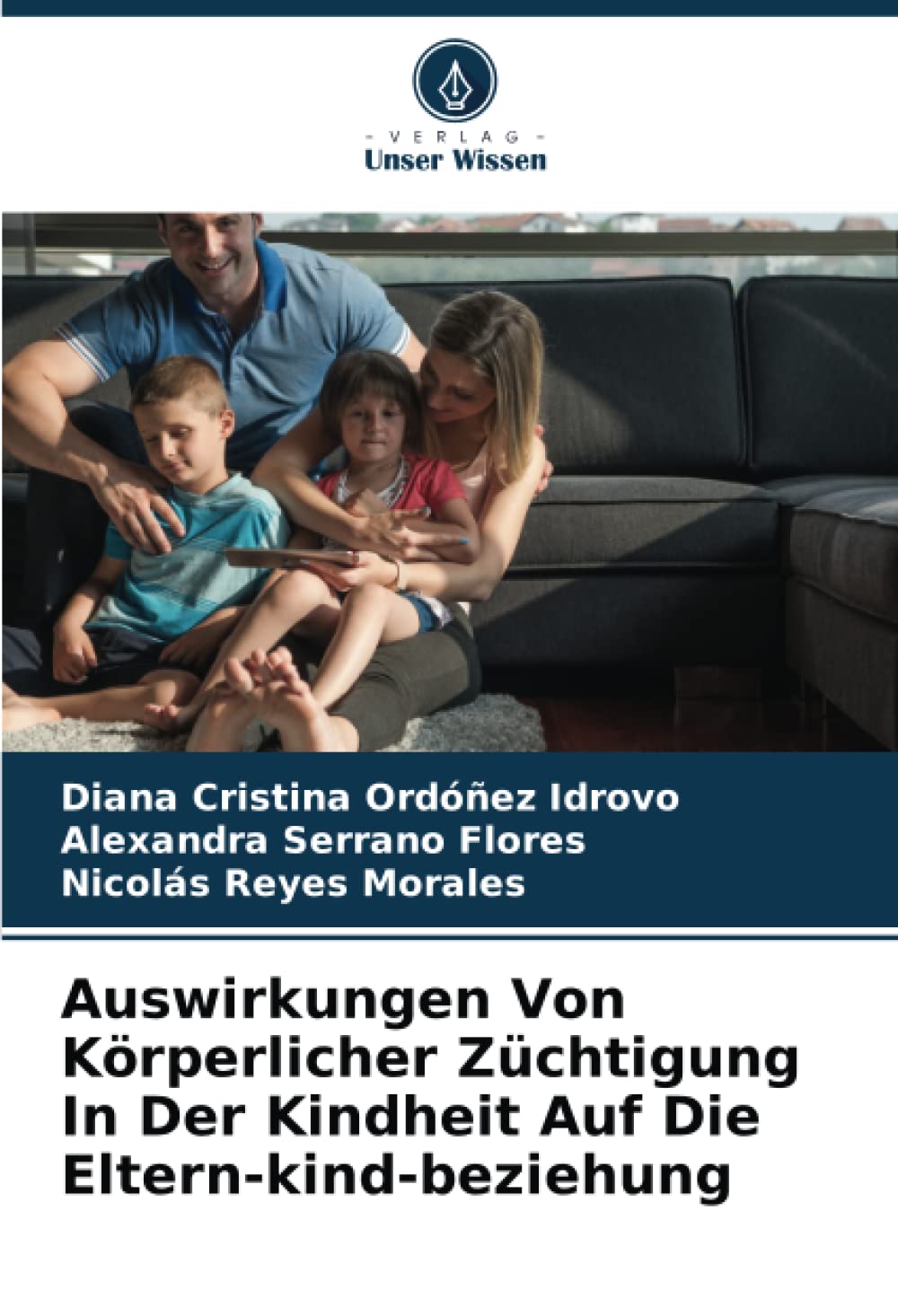 Auswirkungen Von Körperlicher Züchtigung In Der Kindheit Auf Die Eltern-kind-beziehung Business, Finance & Career