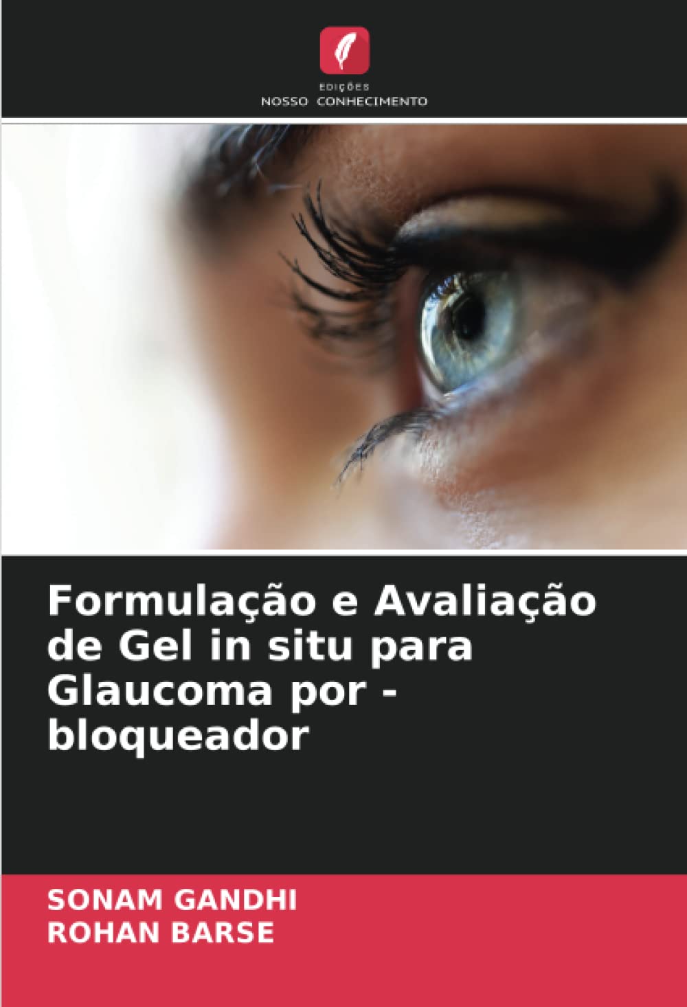 Formulação e Avaliação de Gel in situ para Glaucoma por -bloqueador Medicine