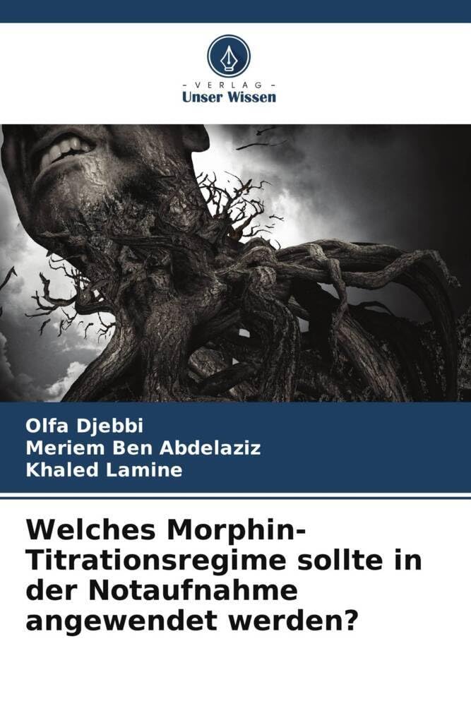 Welches Morphin-Titrationsregime sollte in der Notaufnahme angewendet werden? Medicine