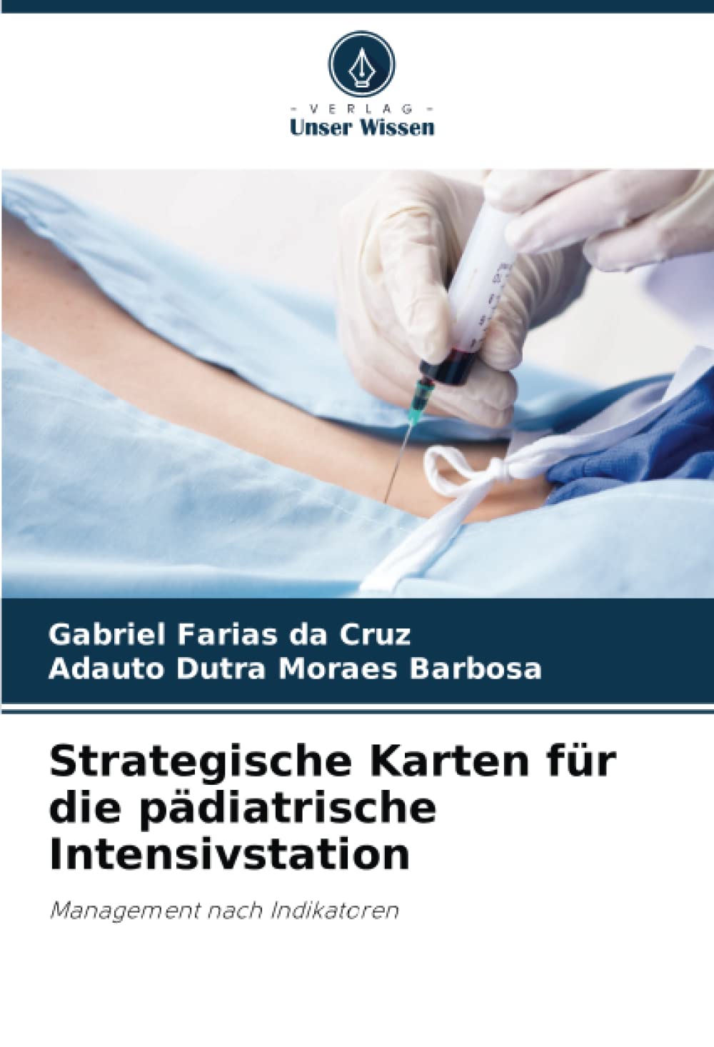 Strategische Karten für die pädiatrische Intensivstation: Management nach Indikatoren Law