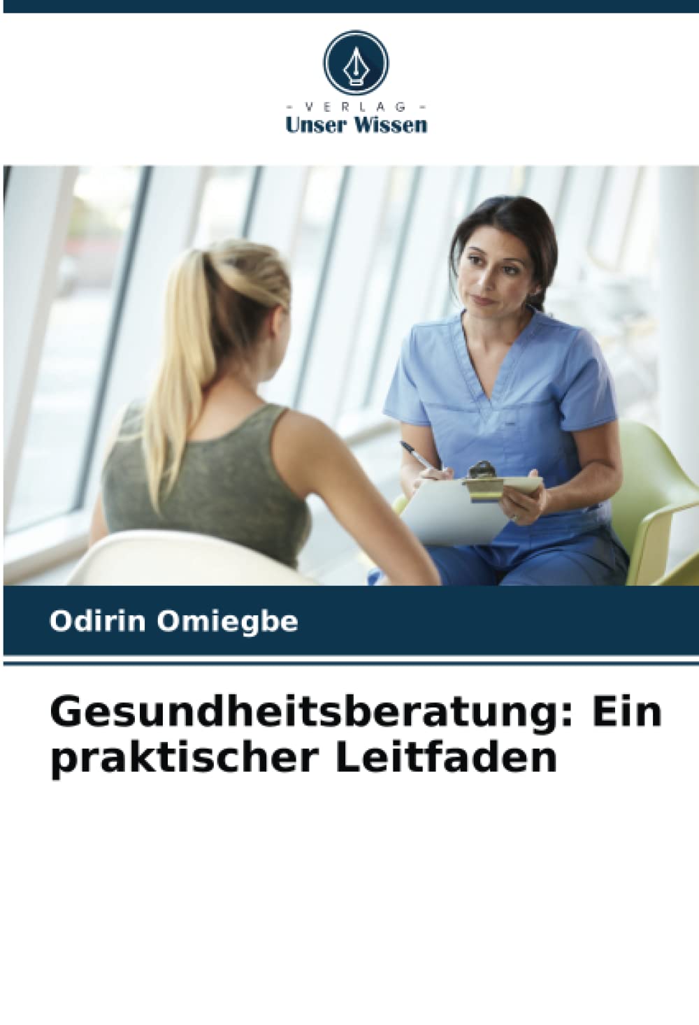 Gesundheitsberatung: Ein praktischer Leitfaden Health, Nutrition & Fitness