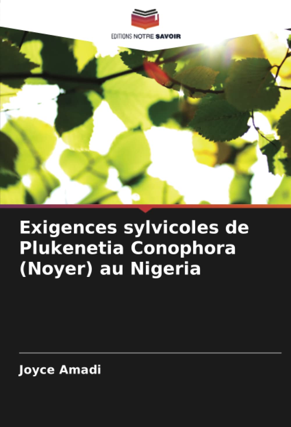 Exigences sylvicoles de Plukenetia Conophora (Noyer) au Nigeria book