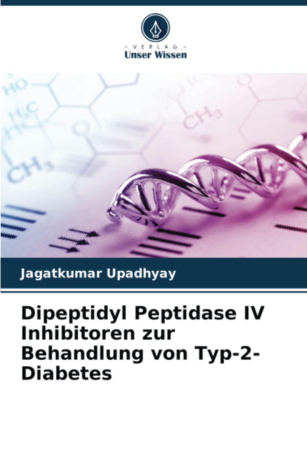 Dipeptidyl Peptidase IV Inhibitoren zur Behandlung von Typ-2-Diabetes: DE Natural Sciences