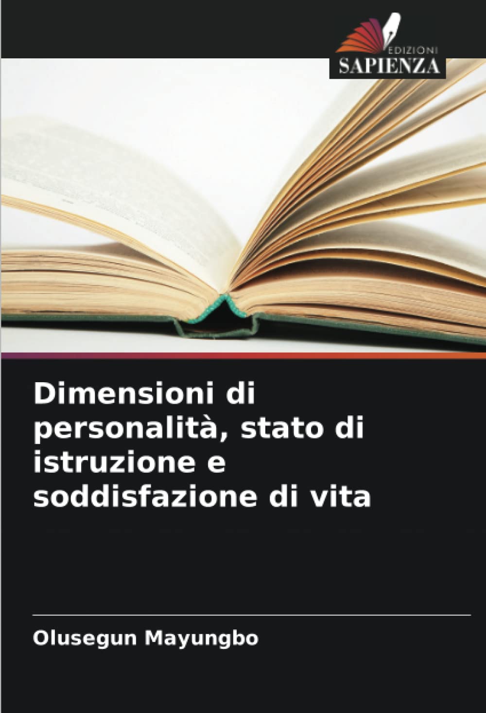 Dimensioni di personalità, stato di istruzione e soddisfazione di vita: DE Psychology