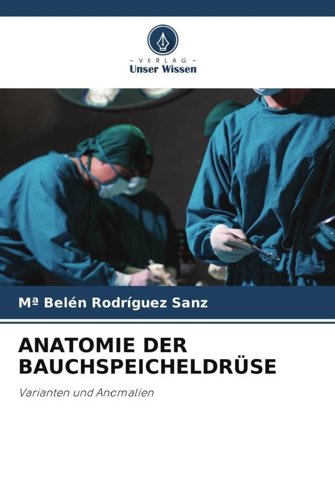 ANATOMIE DER BAUCHSPEICHELDRÜSE: Varianten und Anomalien Medicine