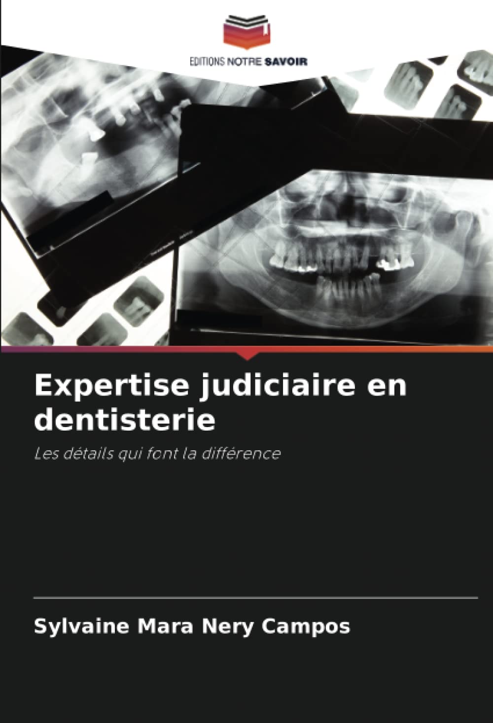 Expertise judiciaire en dentisterie: Les détails qui font la différence book