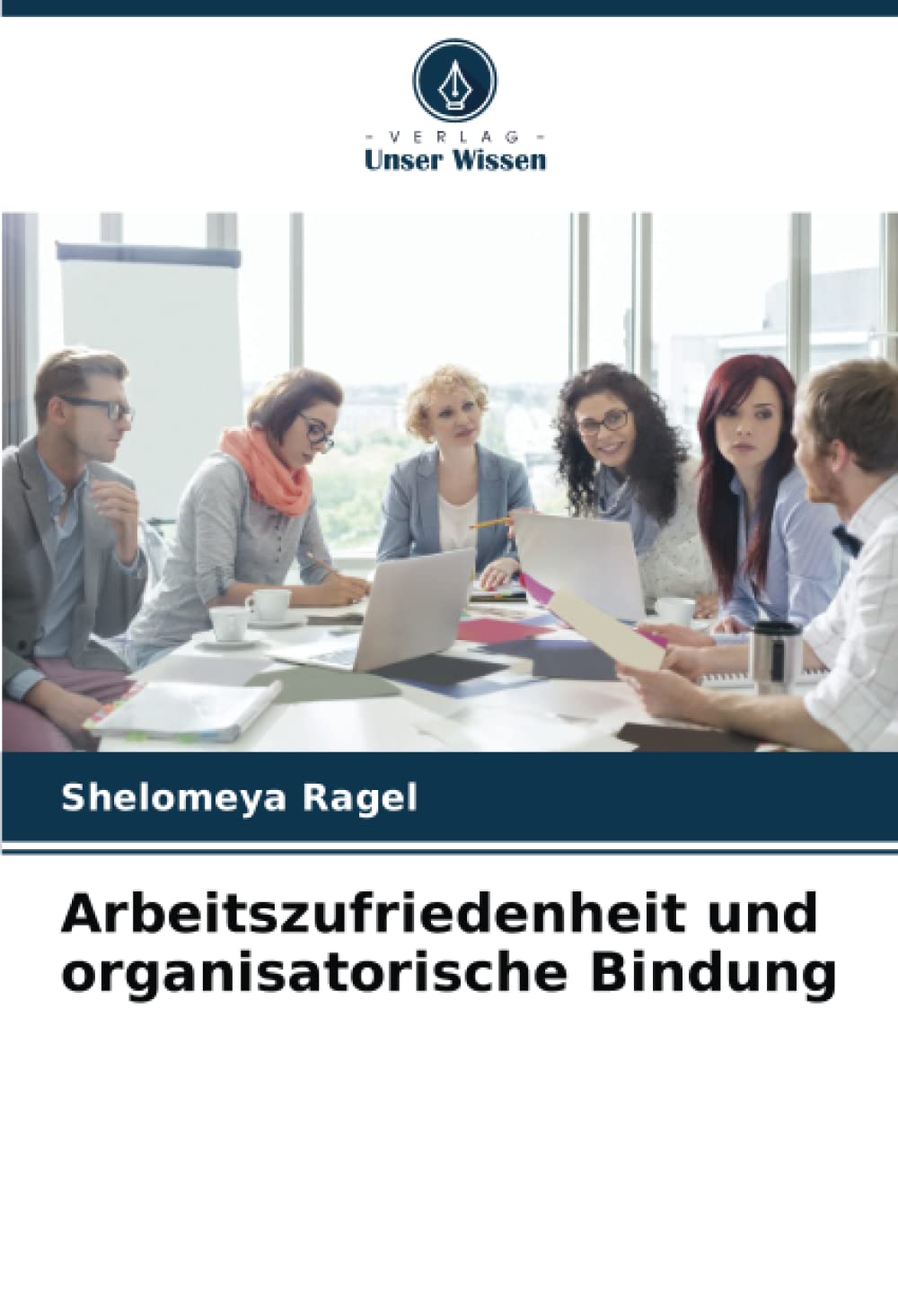 Arbeitszufriedenheit und organisatorische Bindung Law
