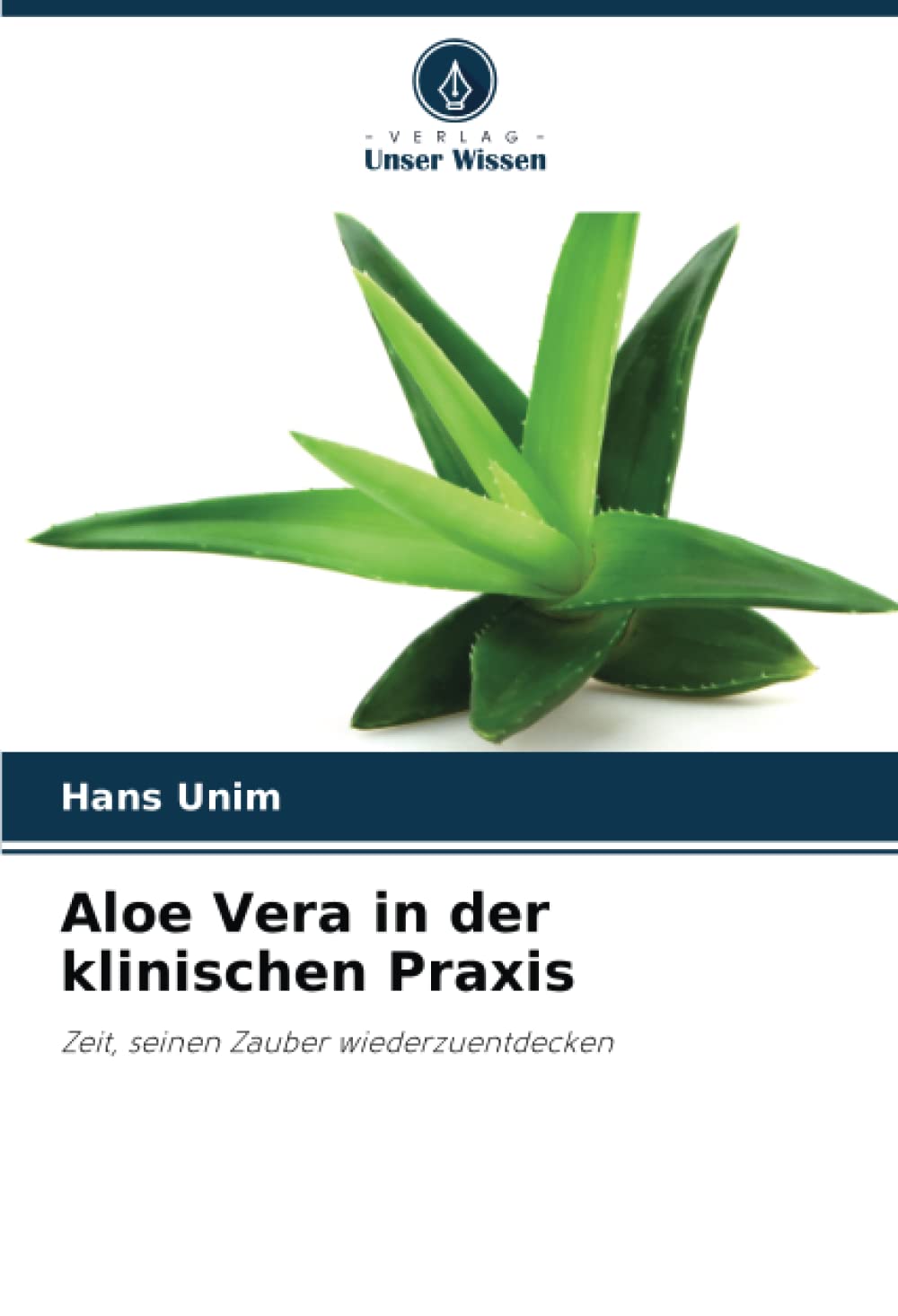 Aloe Vera in der klinischen Praxis: Zeit, seinen Zauber wiederzuentdecken Medicine