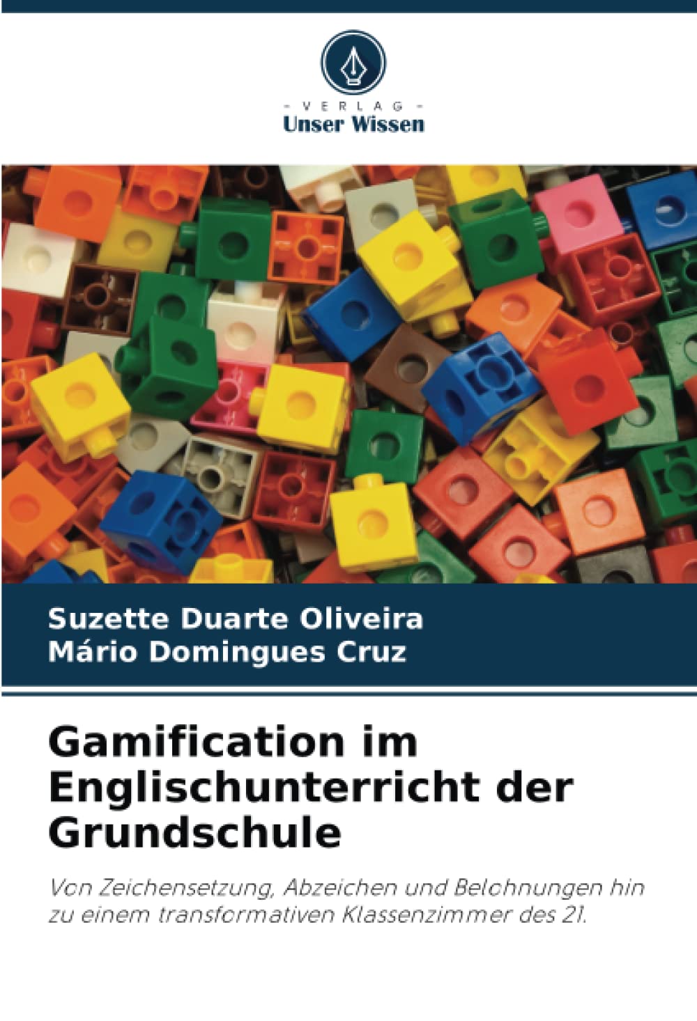 Gamification im Englischunterricht der Grundschule: Von Zeichensetzung, Abzeichen und Belohnungen hin zu einem transformativen Klassenzimmer des 21. Learning & Reference