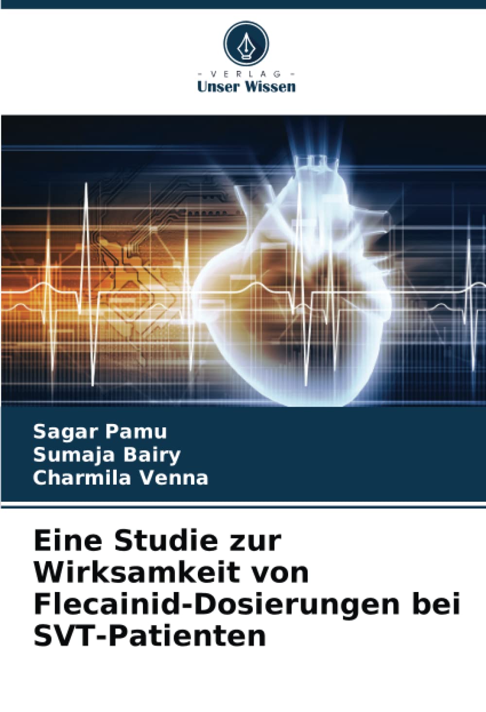 Eine Studie zur Wirksamkeit von Flecainid-Dosierungen bei SVT-Patienten: DE Medicine